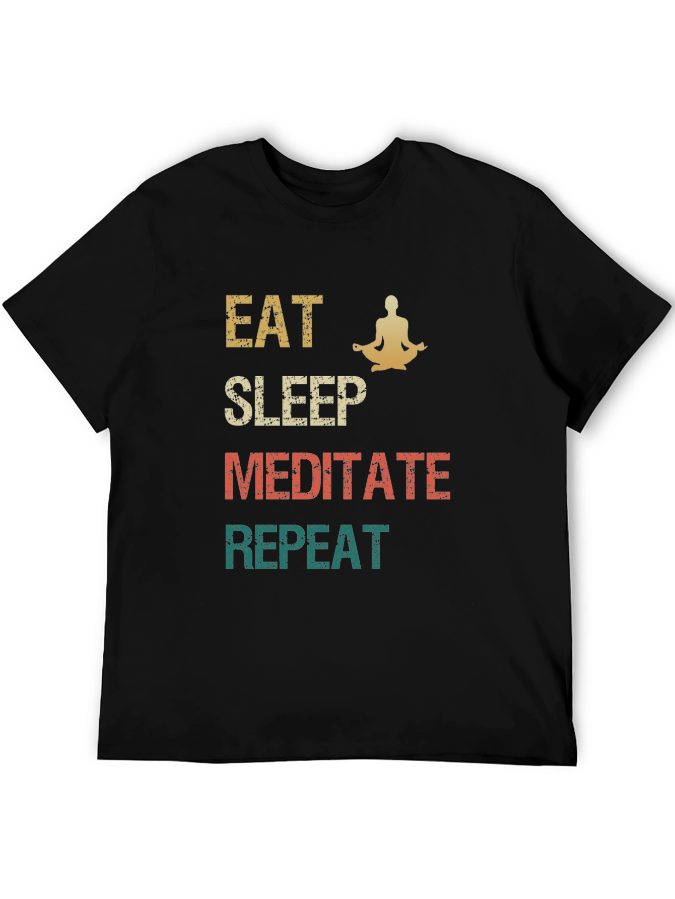 Eat Sleep Meditate Repeat T-Shirt