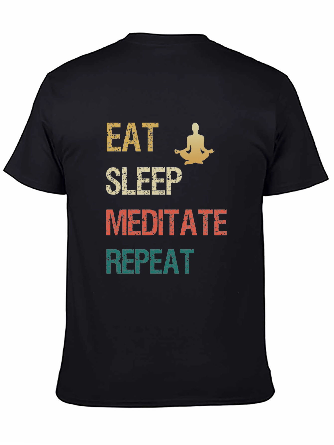 Eat Sleep Meditate Repeat T-Shirt