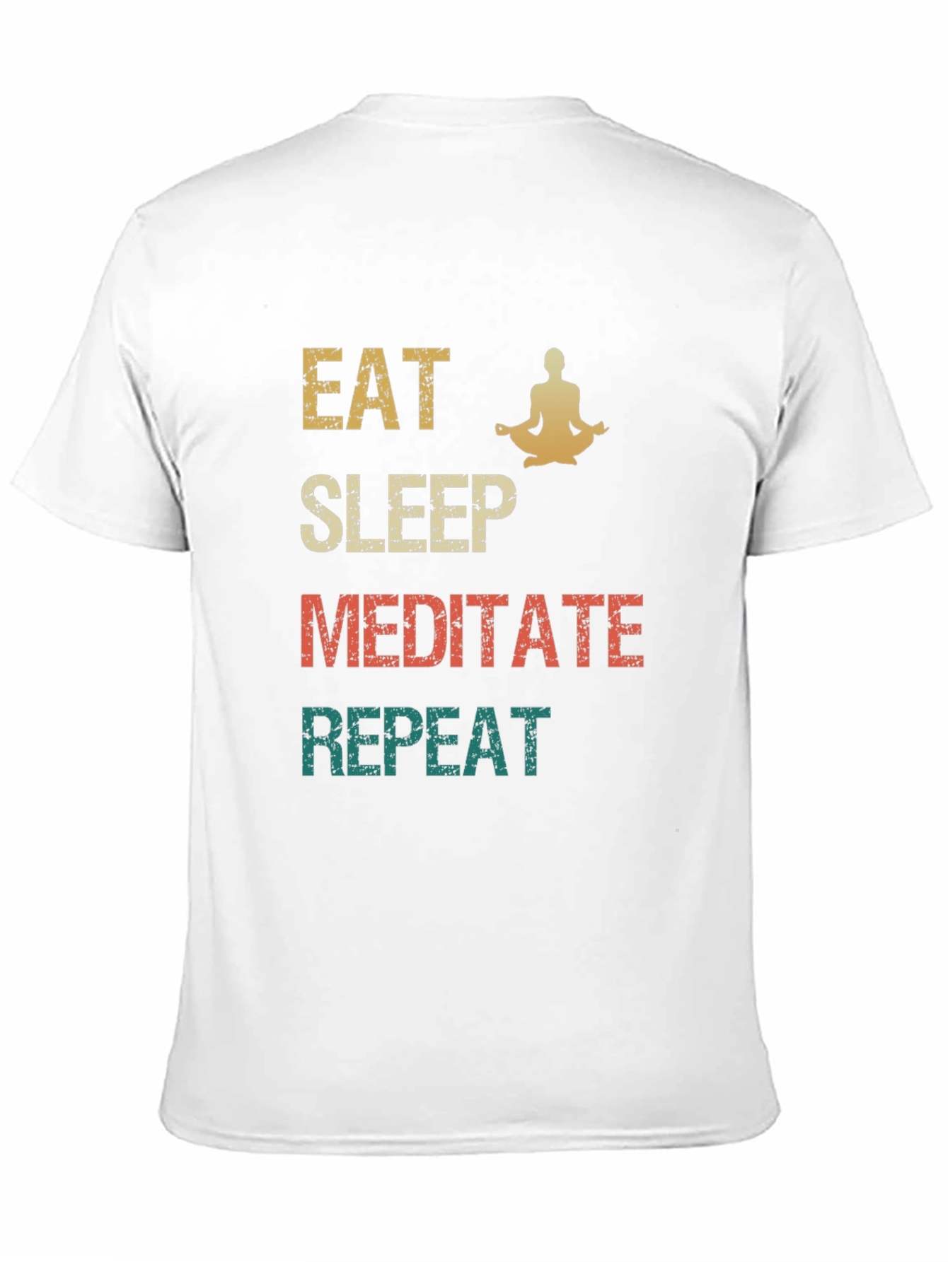 Eat Sleep Meditate Repeat T-Shirt