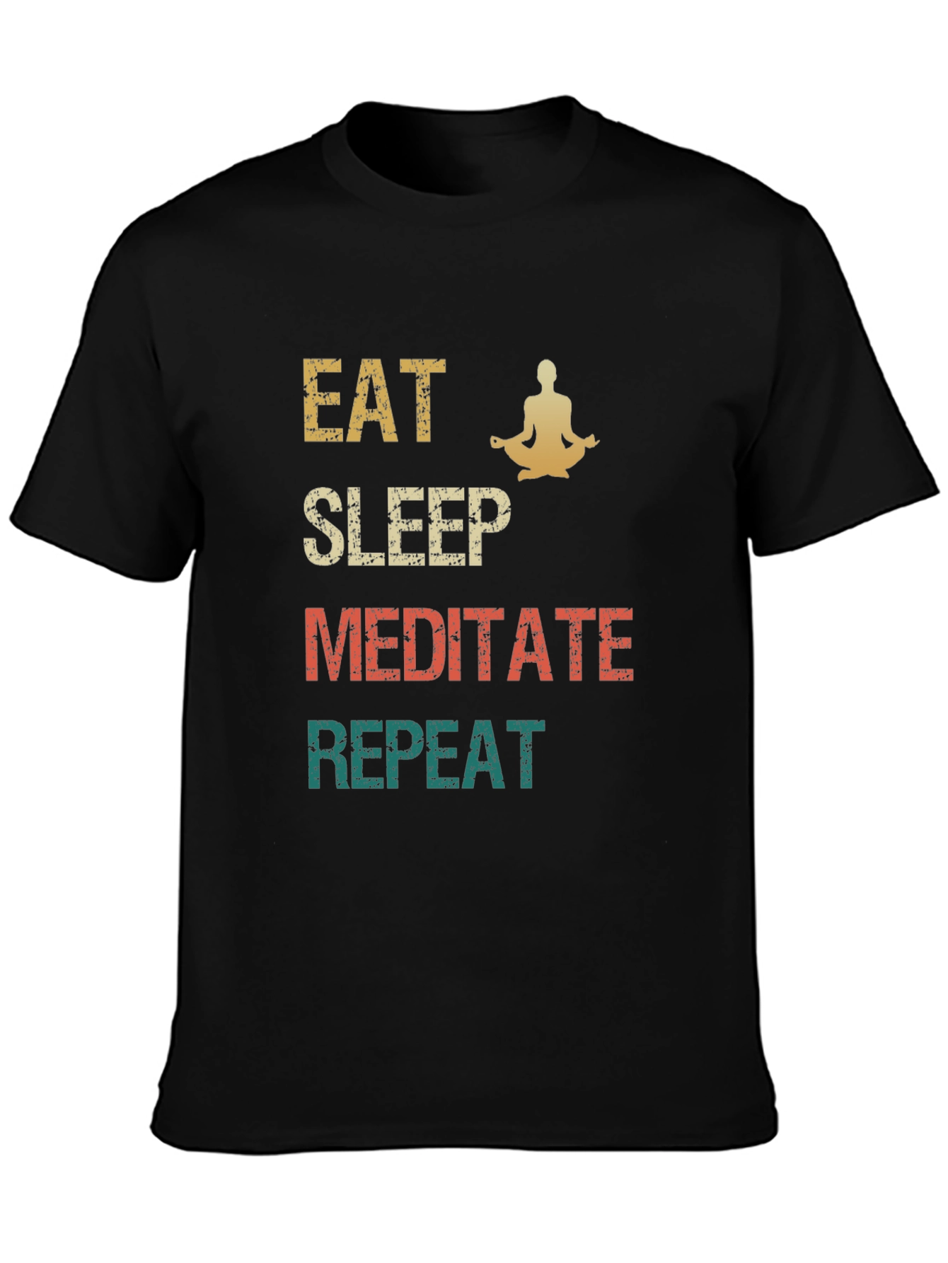 Eat Sleep Meditate Repeat T-Shirt