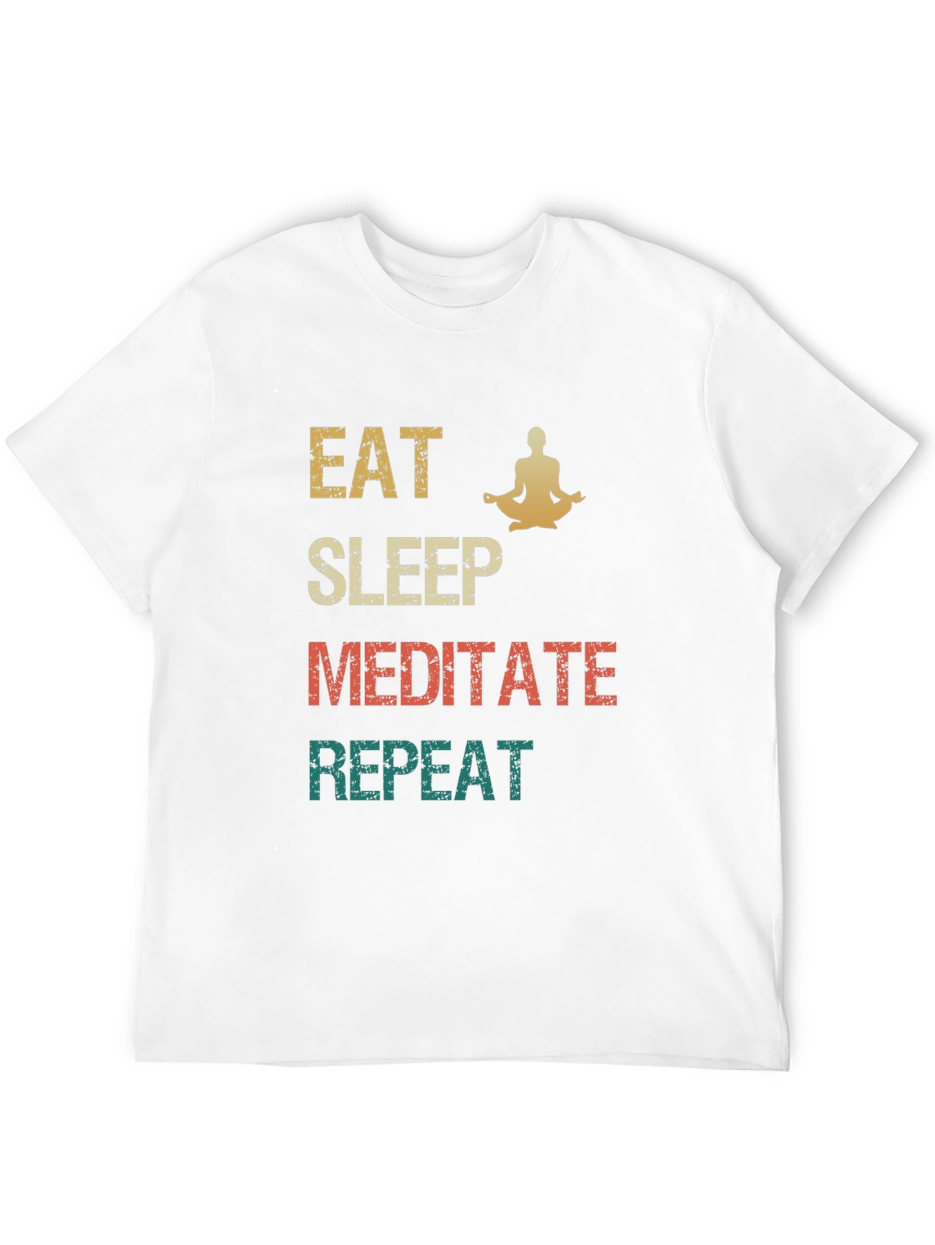 Eat Sleep Meditate Repeat T-Shirt