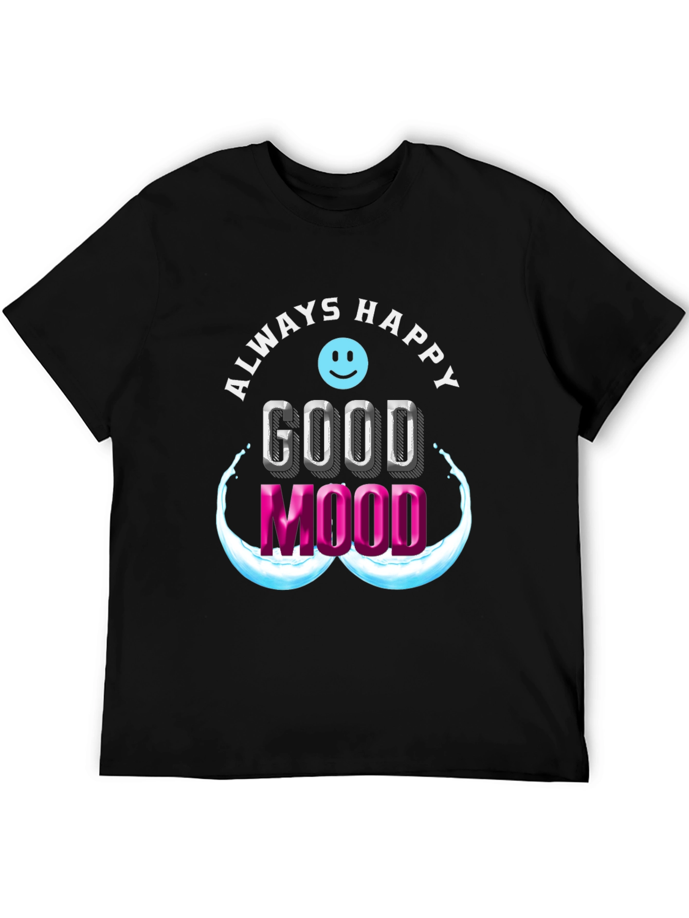 Always Happy Good Mood Graphic Tee