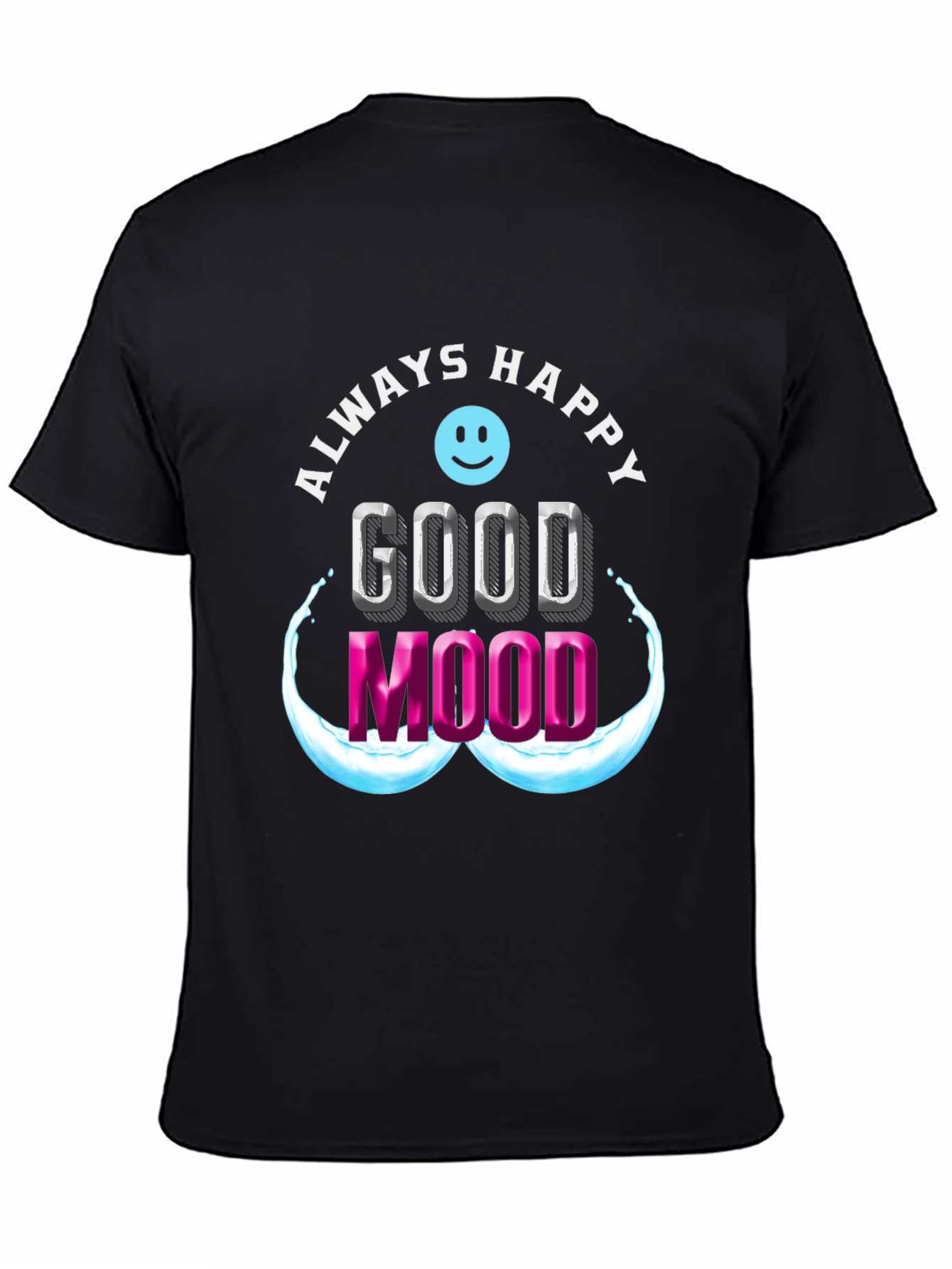 Always Happy Good Mood Graphic Tee