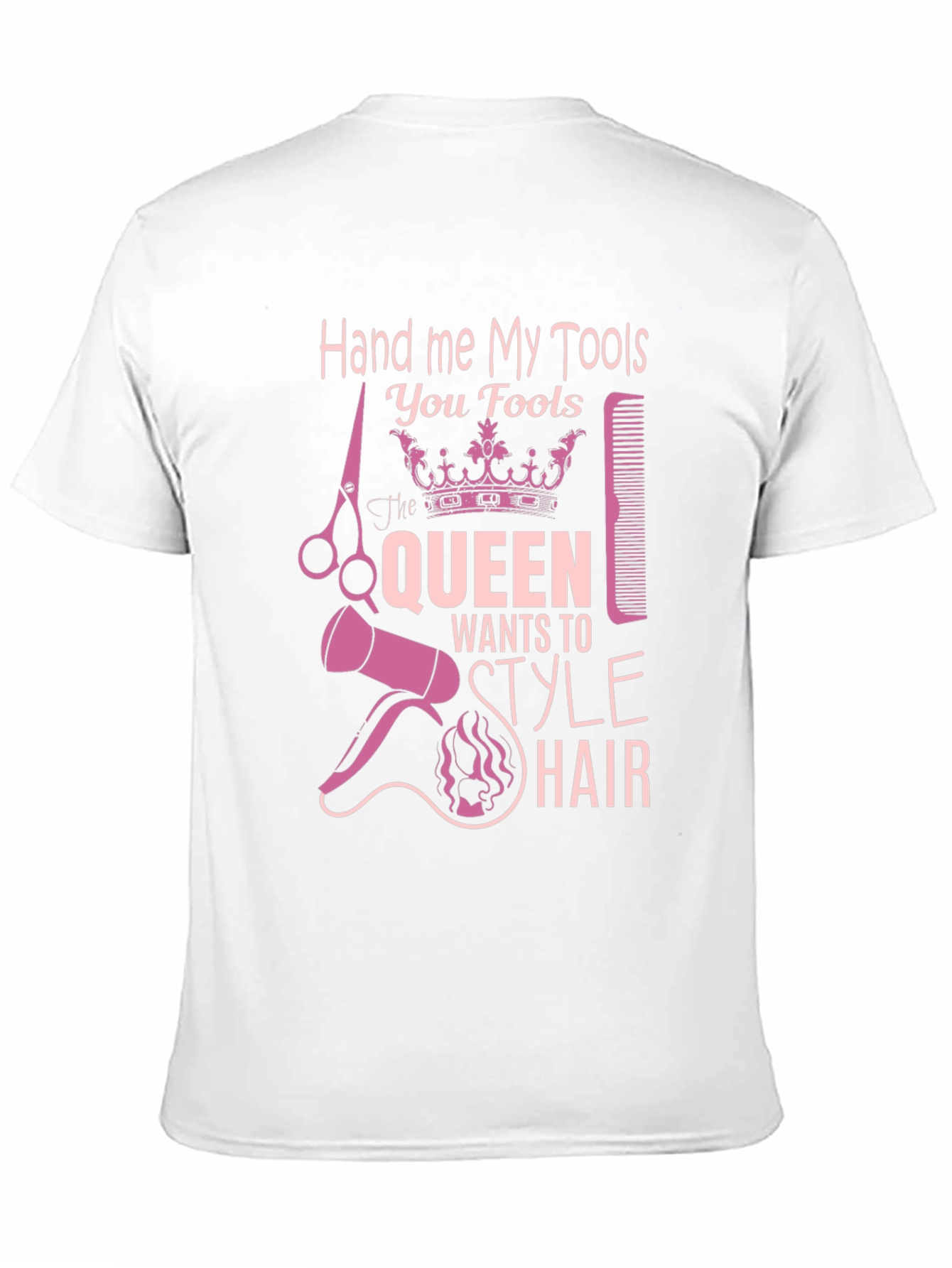 Queen Style Hairdresser T-Shirt