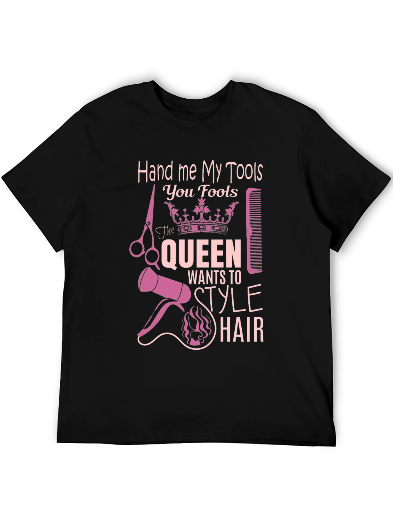 Queen Style Hairdresser T-Shirt