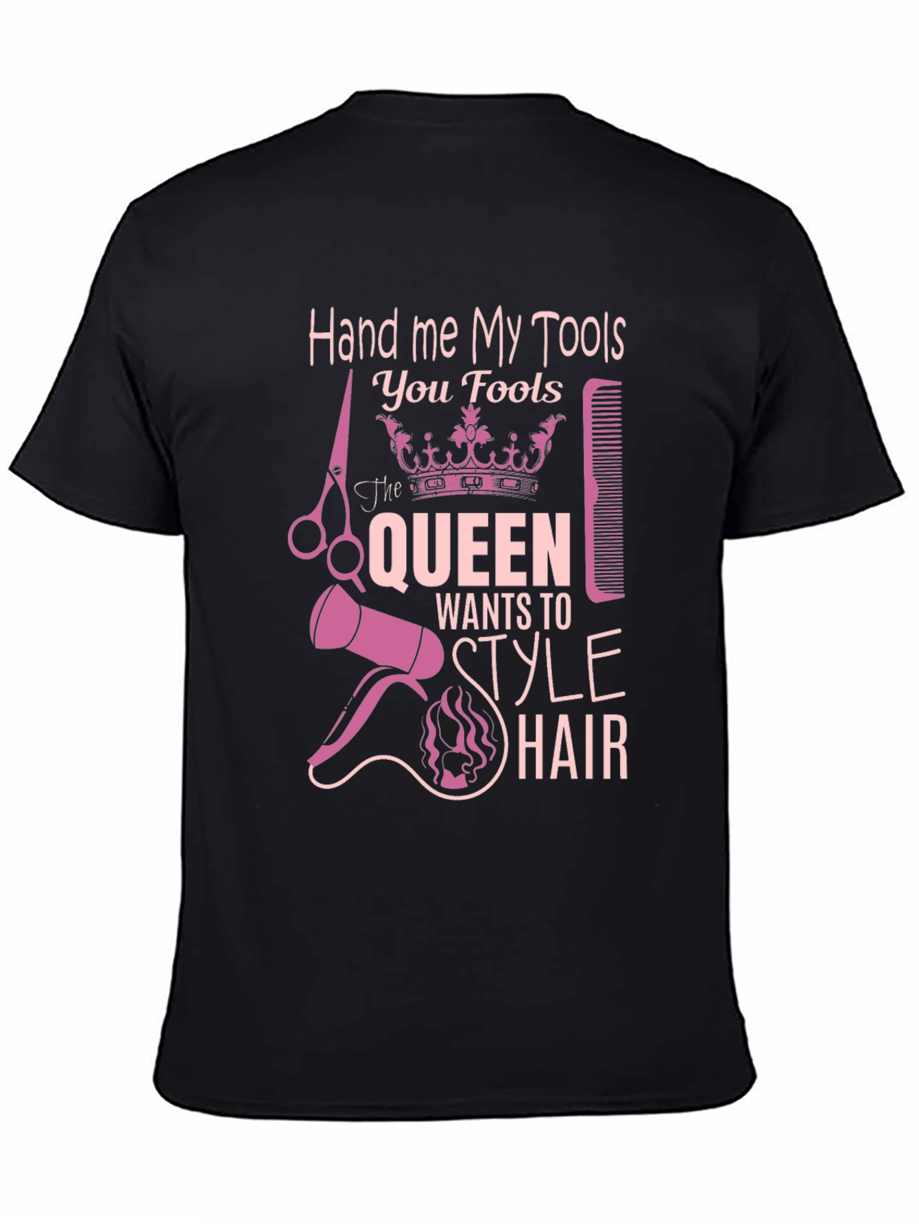 Queen Style Hairdresser T-Shirt