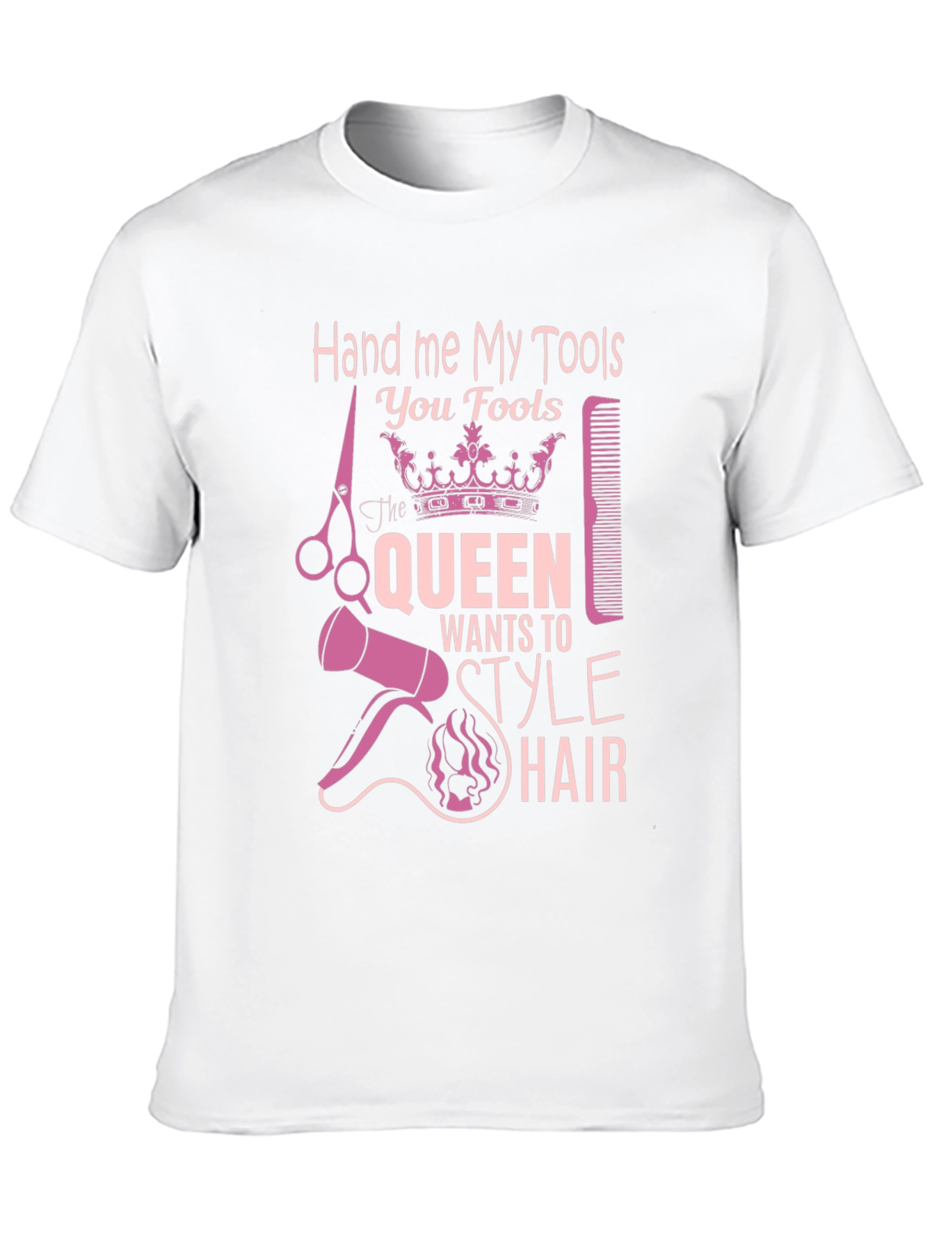 Queen Style Hairdresser T-Shirt