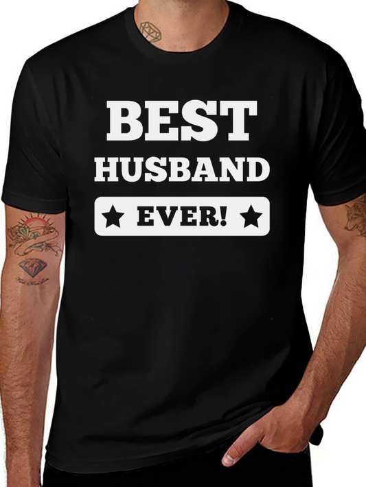 Best Husband Ever! T-Shirt