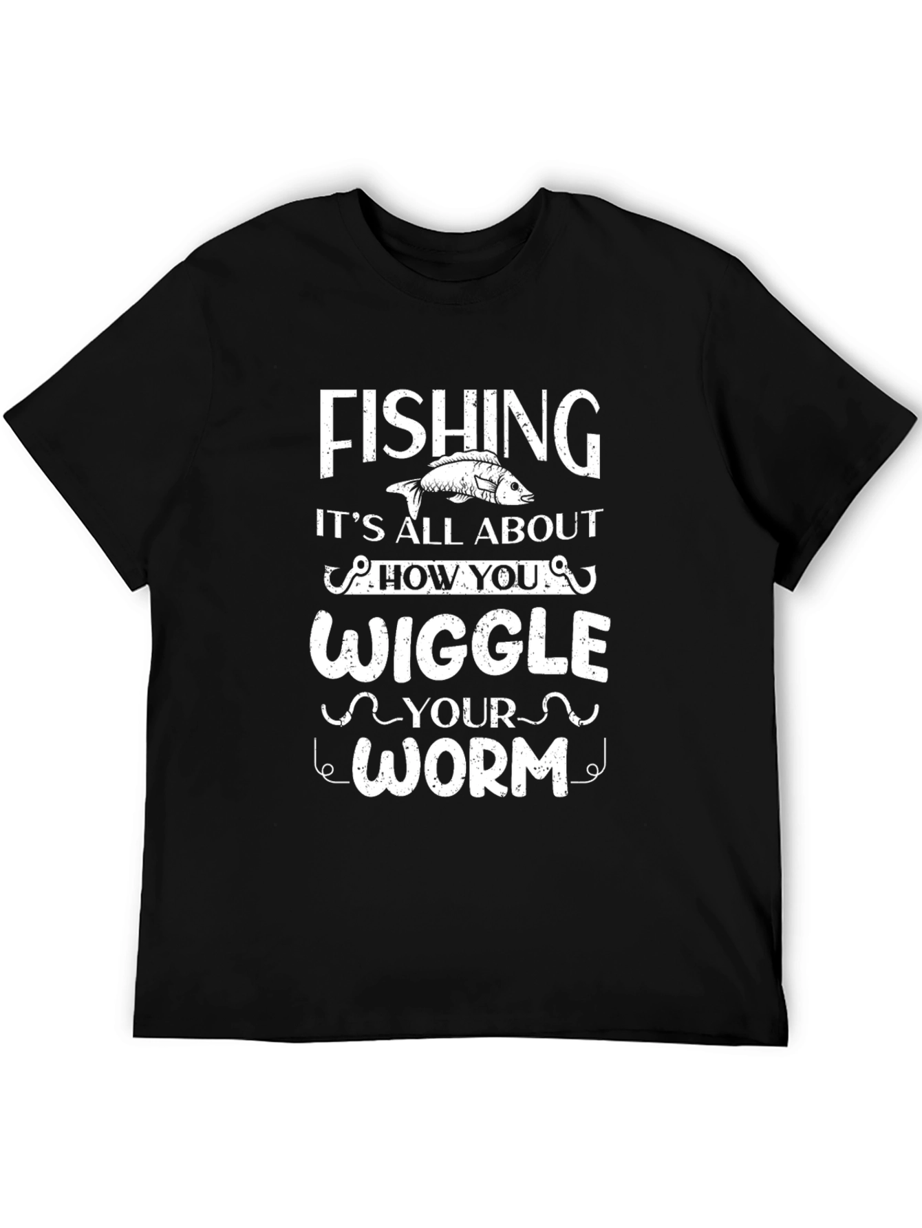Fishing Wiggle Your Worm T-Shirt