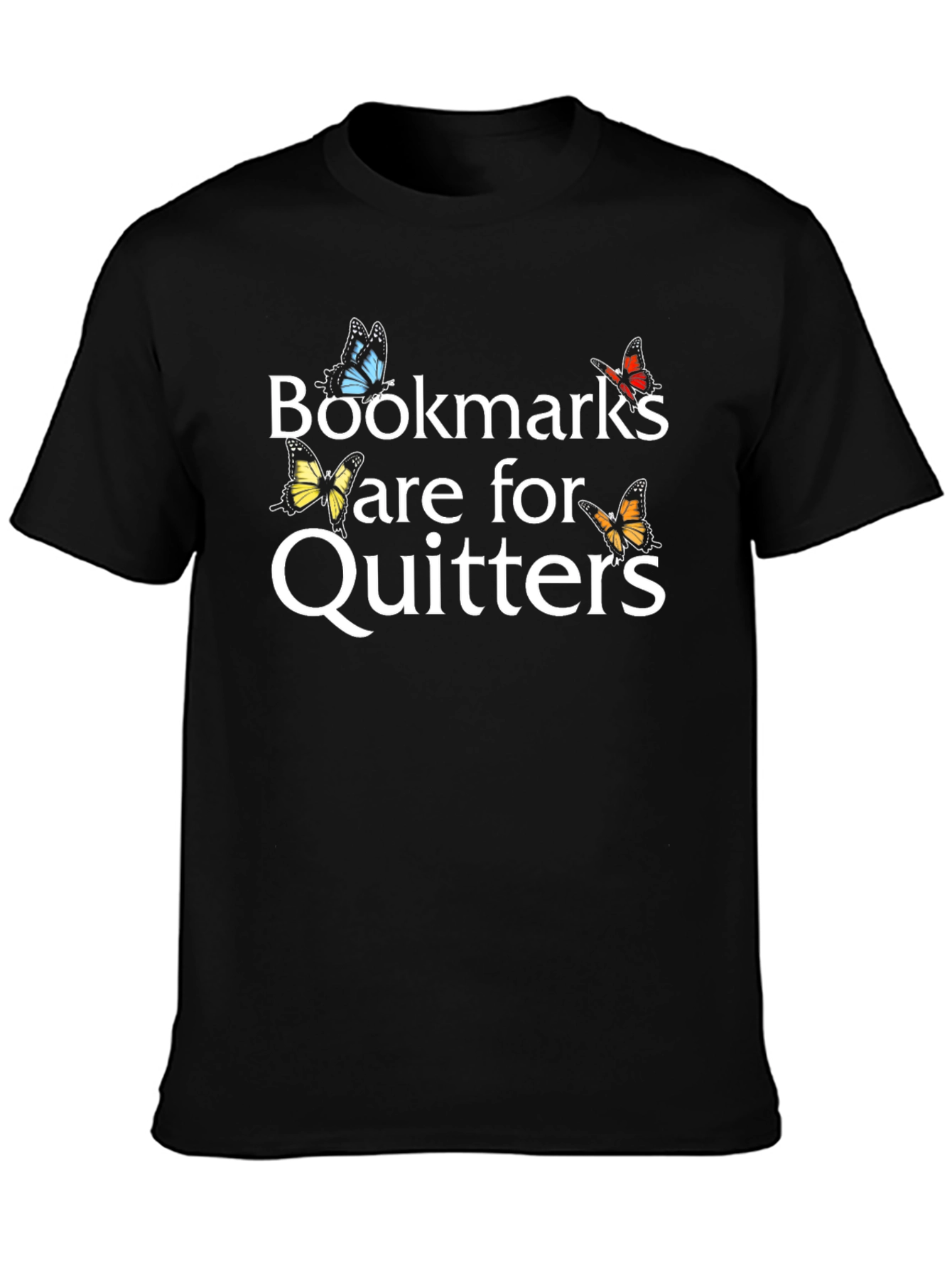 Bookmarks Are For Quitters T-Shirt
