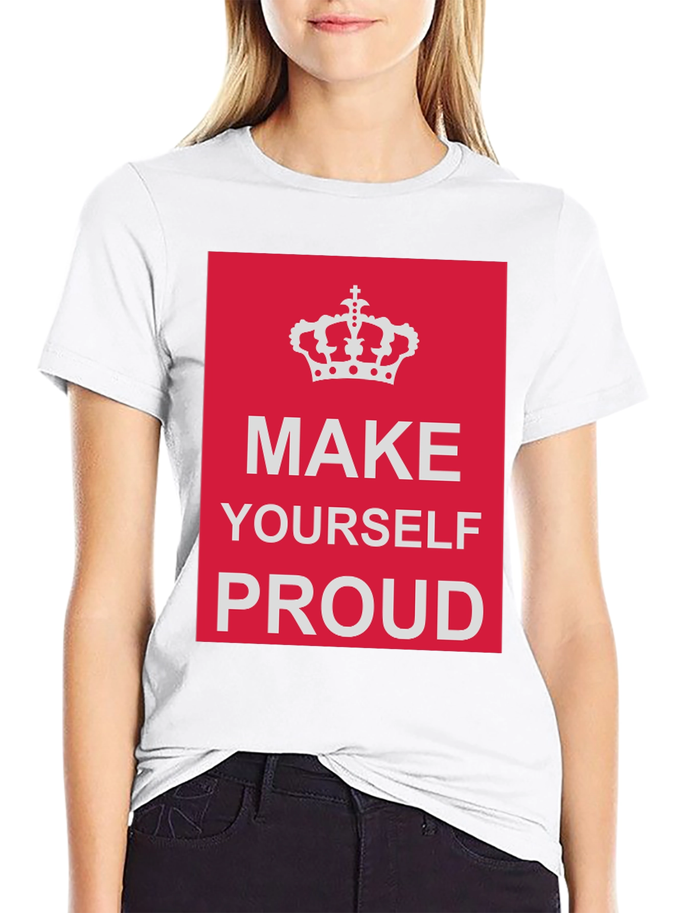 Motivational Graphic T-Shirt: Make Yourself Proud