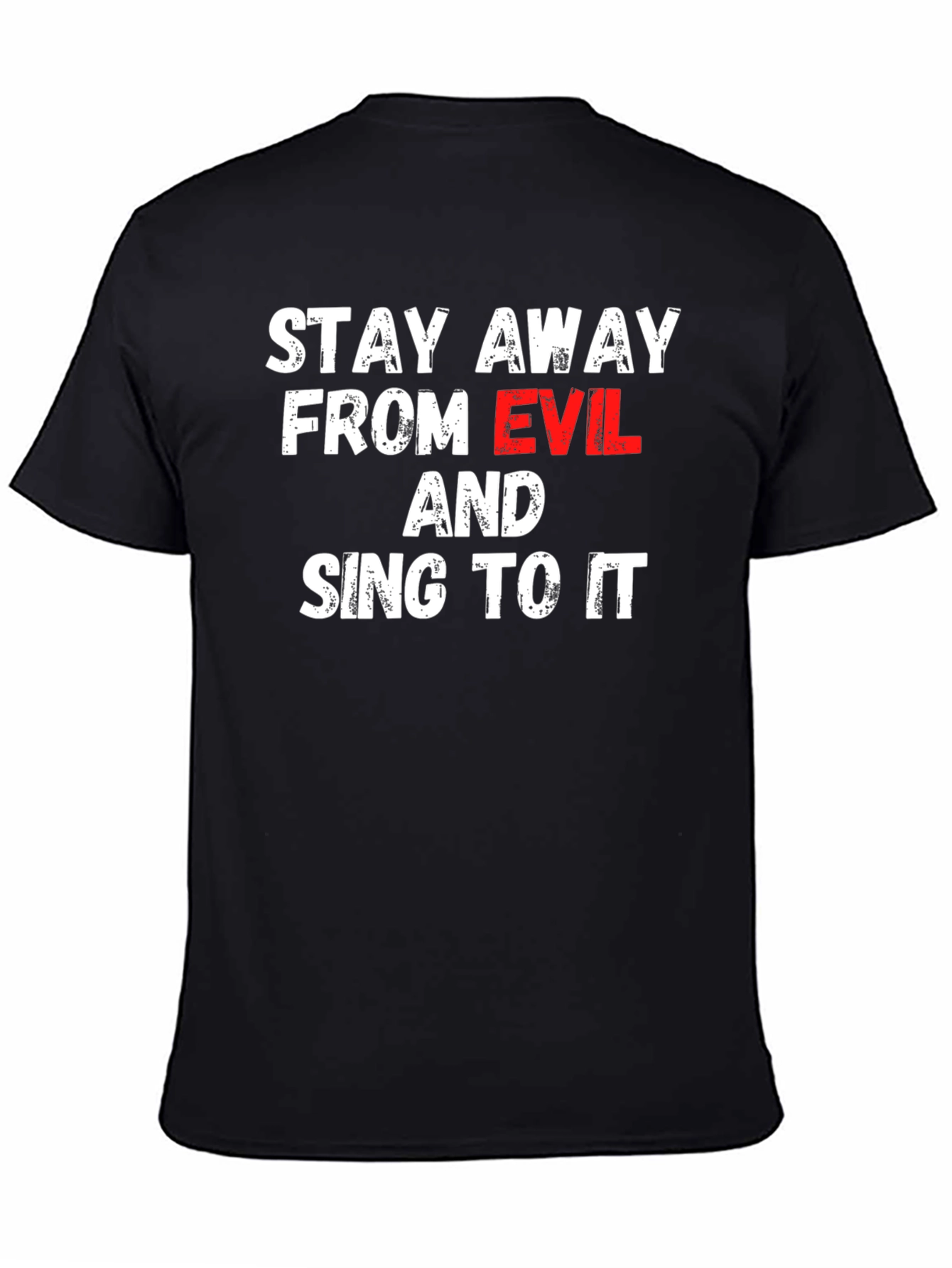 Stay Away From Evil T-Shirt
