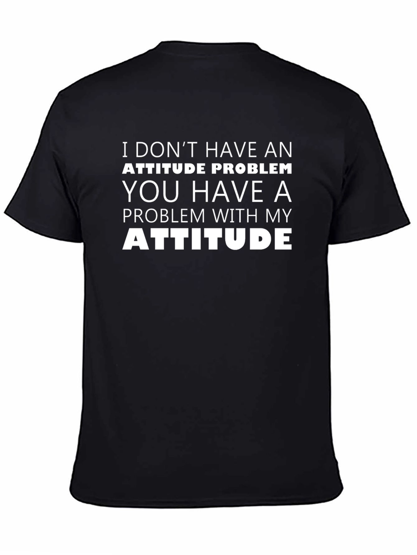 Funny Attitude Problem Graphic T-Shirt