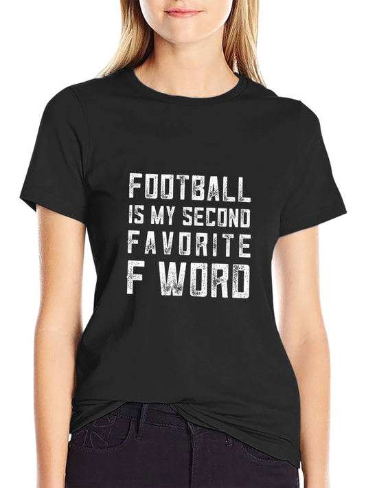 Football Is My Second Favorite F Word T-Shirt