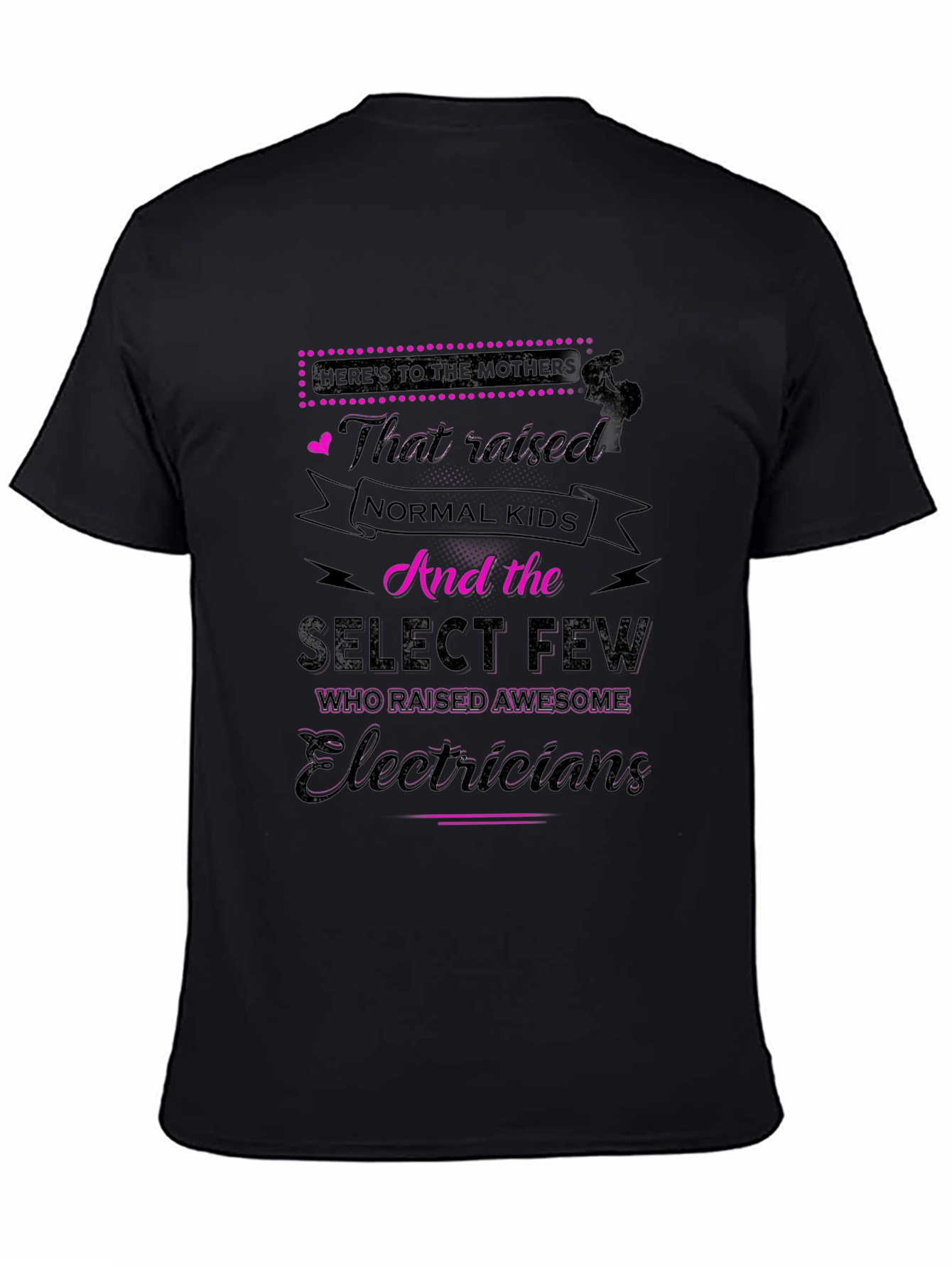 Electricians Mother T-Shirt - Awesome Gift Idea!
