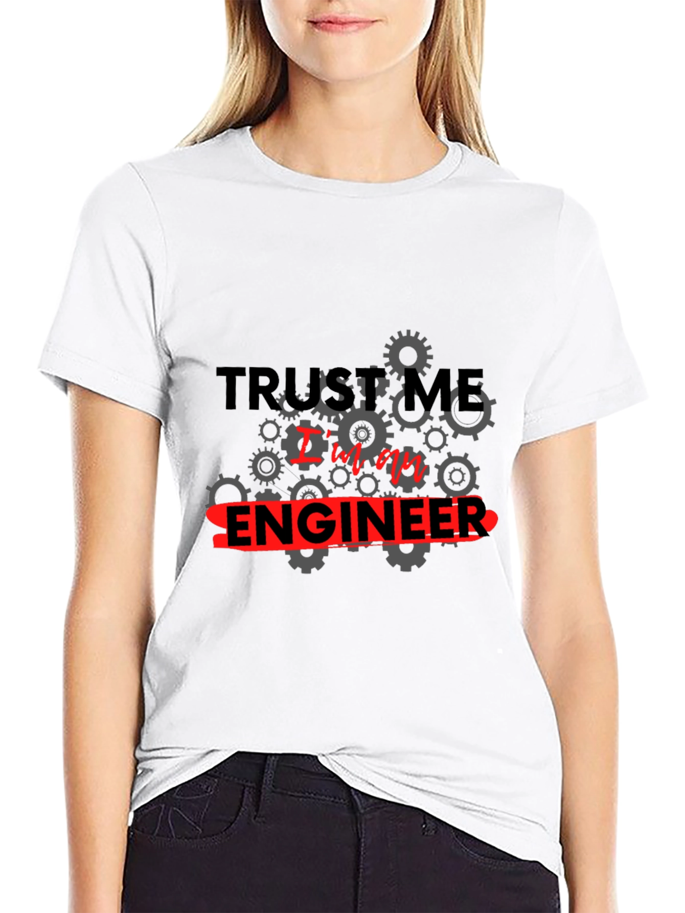 Trust Me Im an Engineer T-Shirt