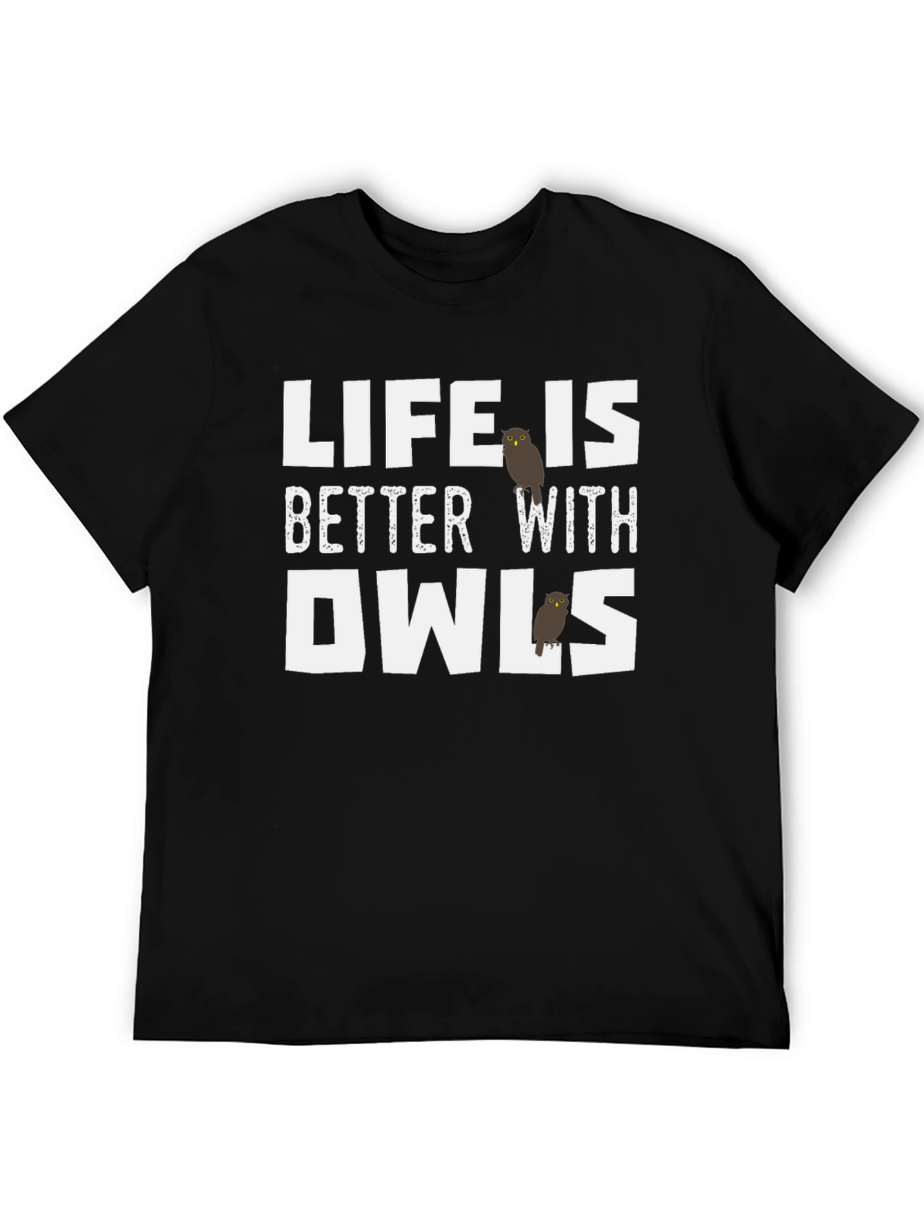 Life is Better with Owls Graphic Tee