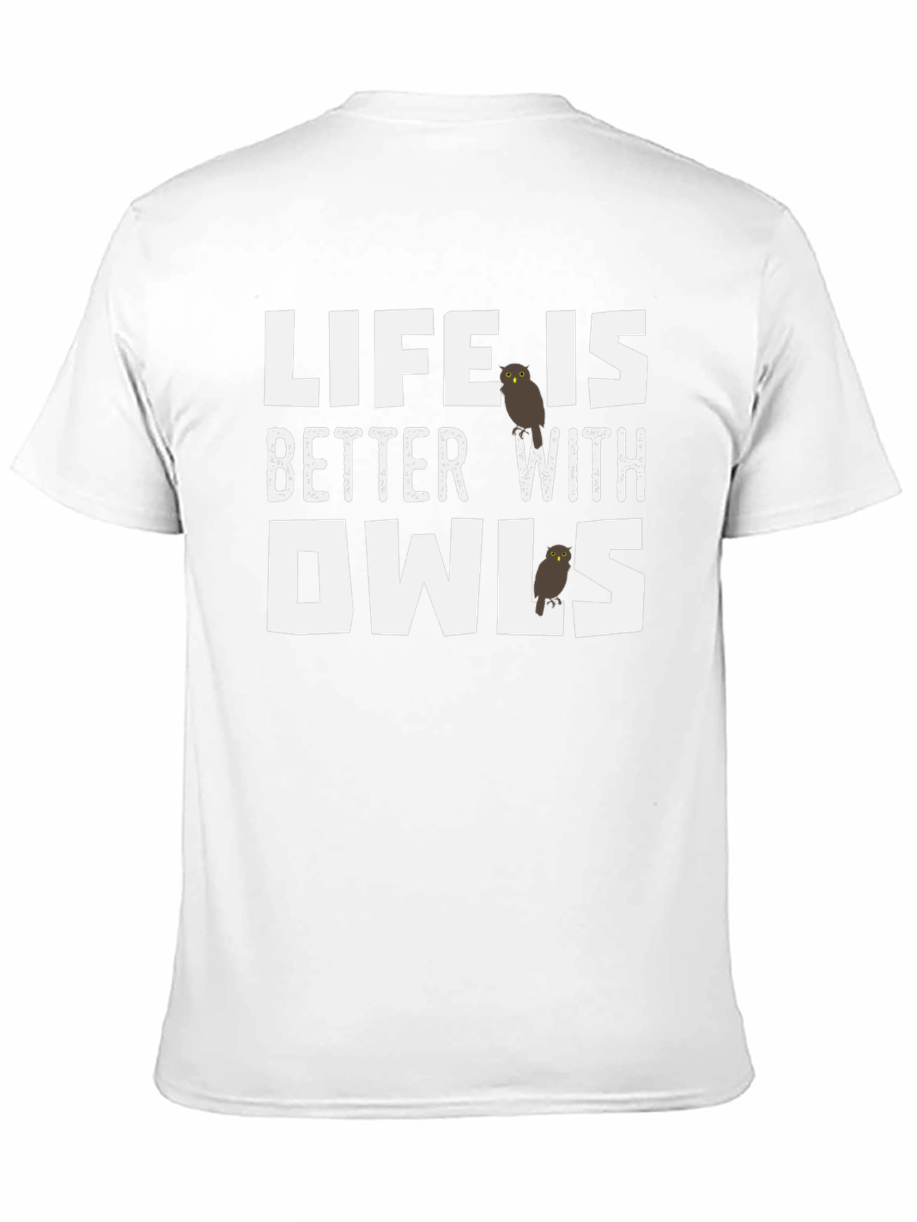 Life is Better with Owls Graphic Tee
