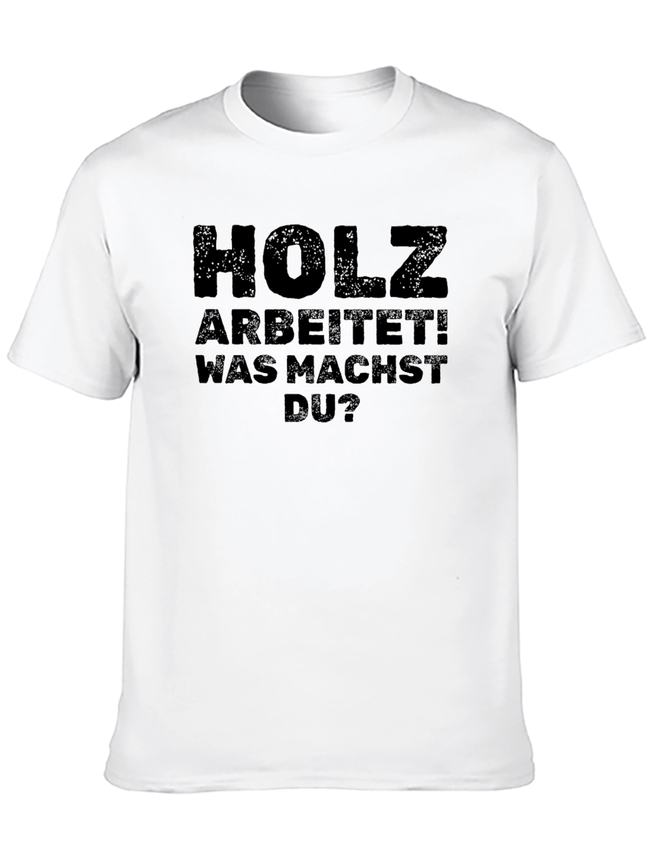 Holz Arbeitet T-Shirt - German Woodworking Tee