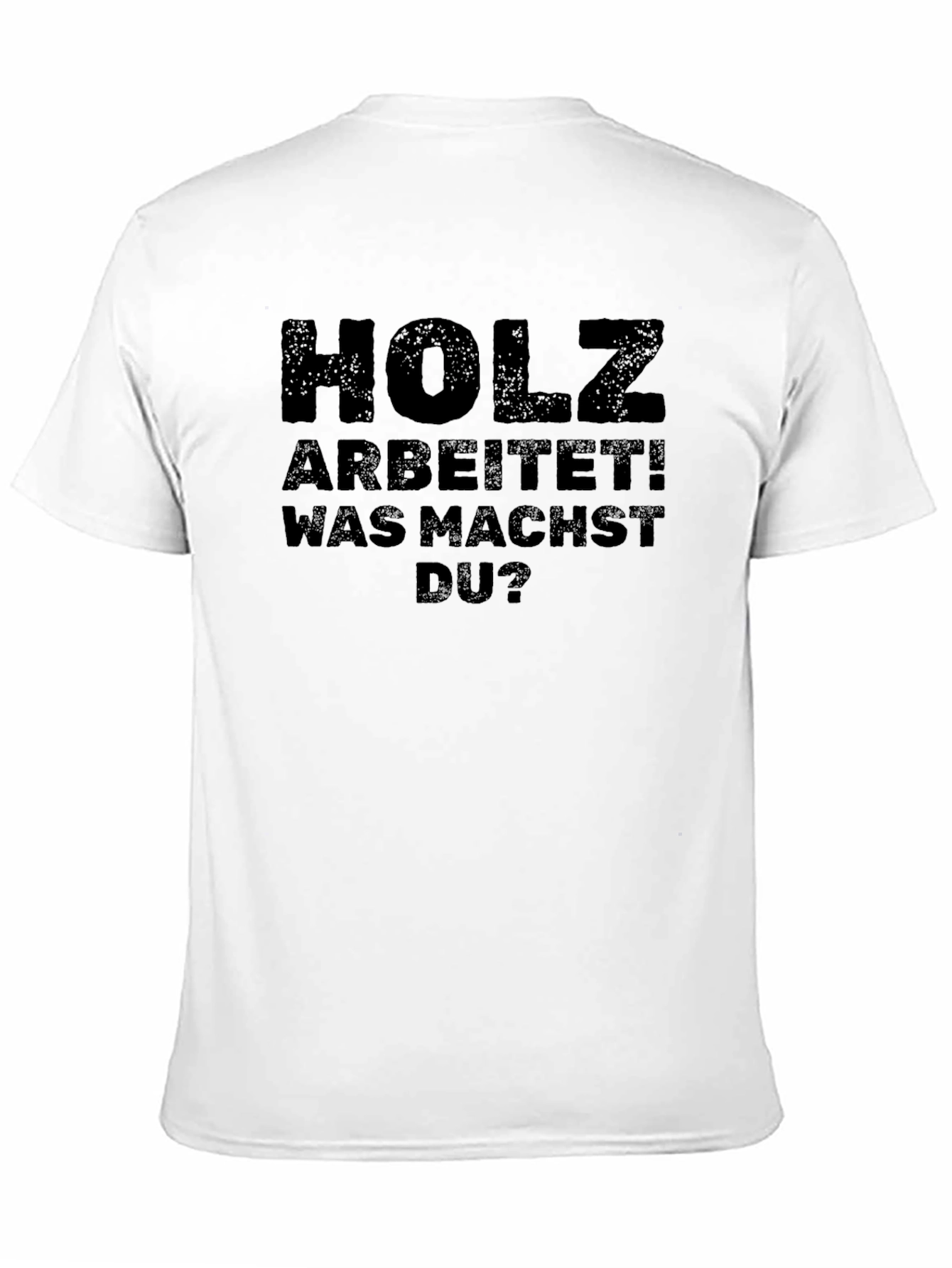 Holz Arbeitet T-Shirt - German Woodworking Tee