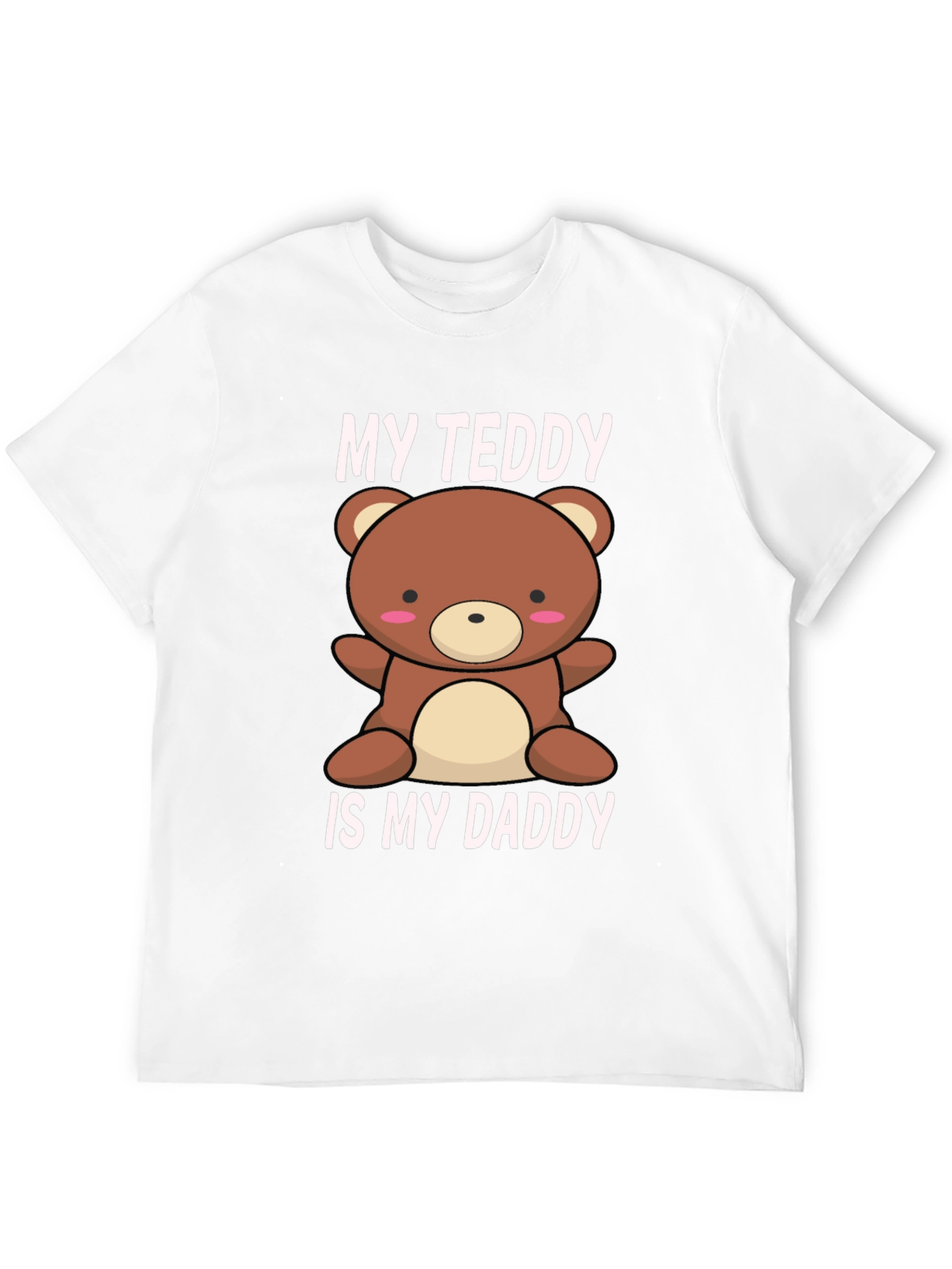 My Teddy Is My Daddy - Black T-Shirt