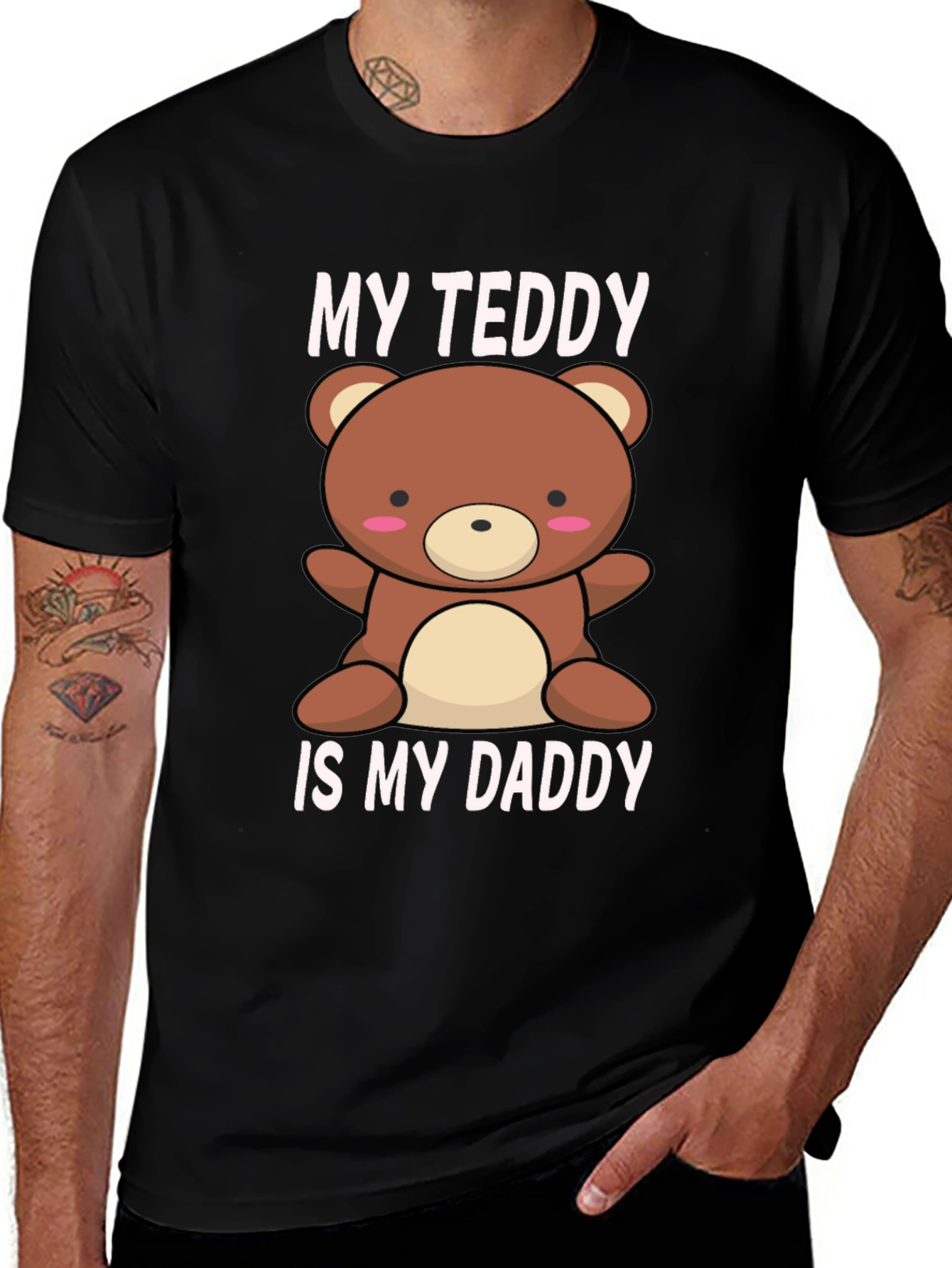 My Teddy Is My Daddy - Black T-Shirt