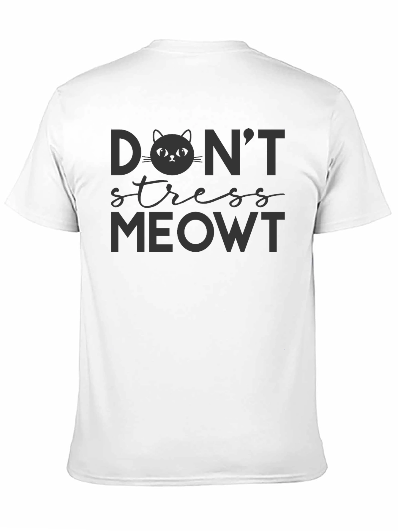 Dont Stress Meowt Graphic T-Shirt