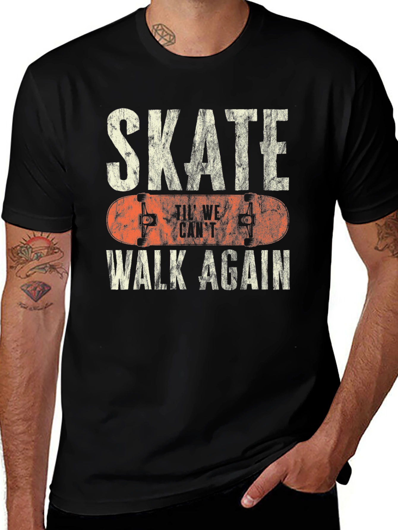 Skate Til We Cant Walk Again Black T-Shirt