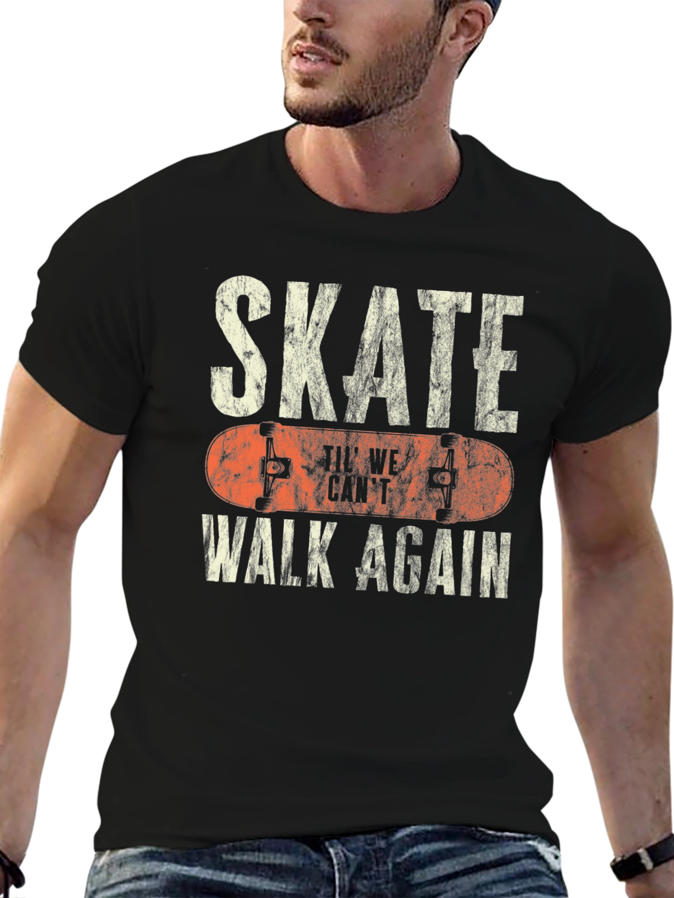 Skate Til We Cant Walk Again Black T-Shirt