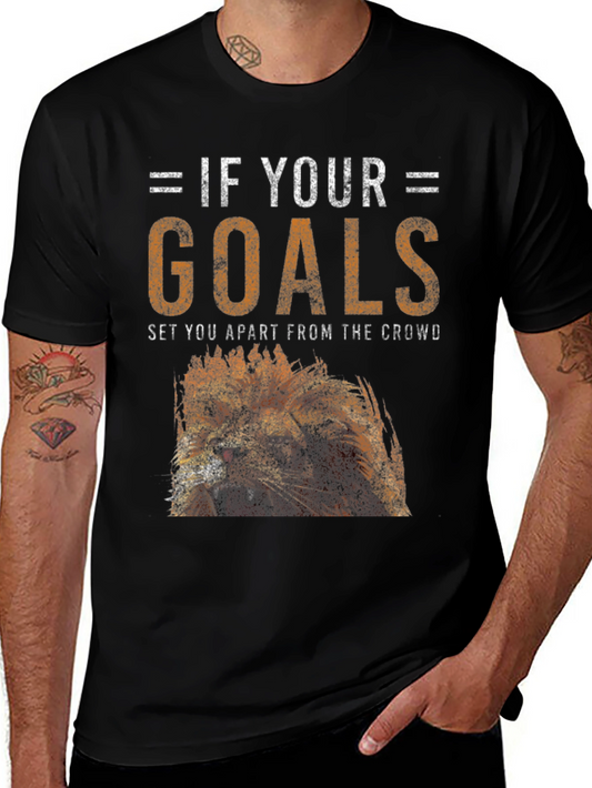 If Your Goals T-Shirt - Lion Graphic Tee - Motivational