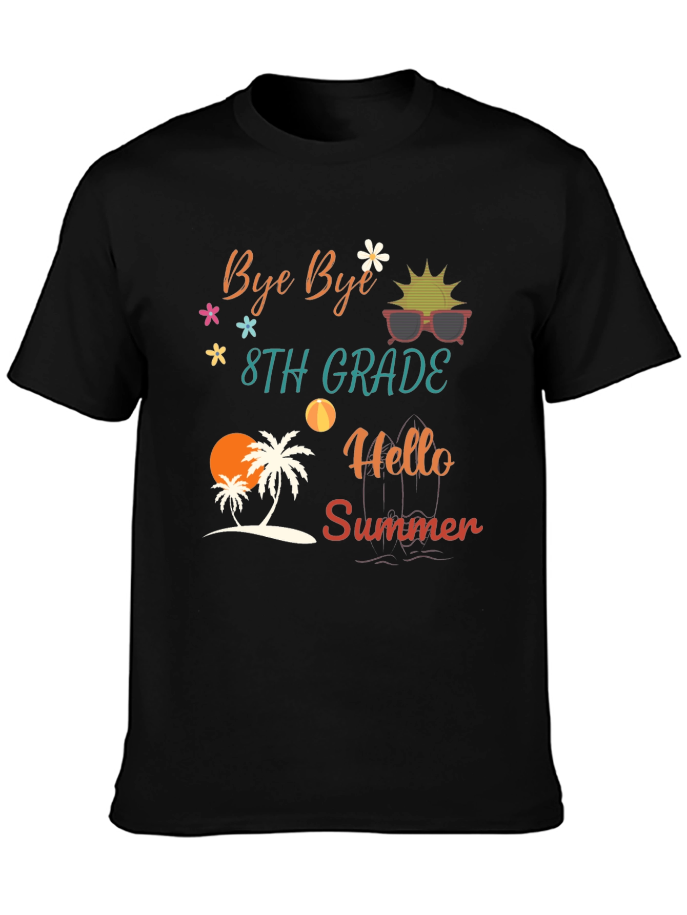 Bye Bye 8th Grade Hello Summer T-Shirt