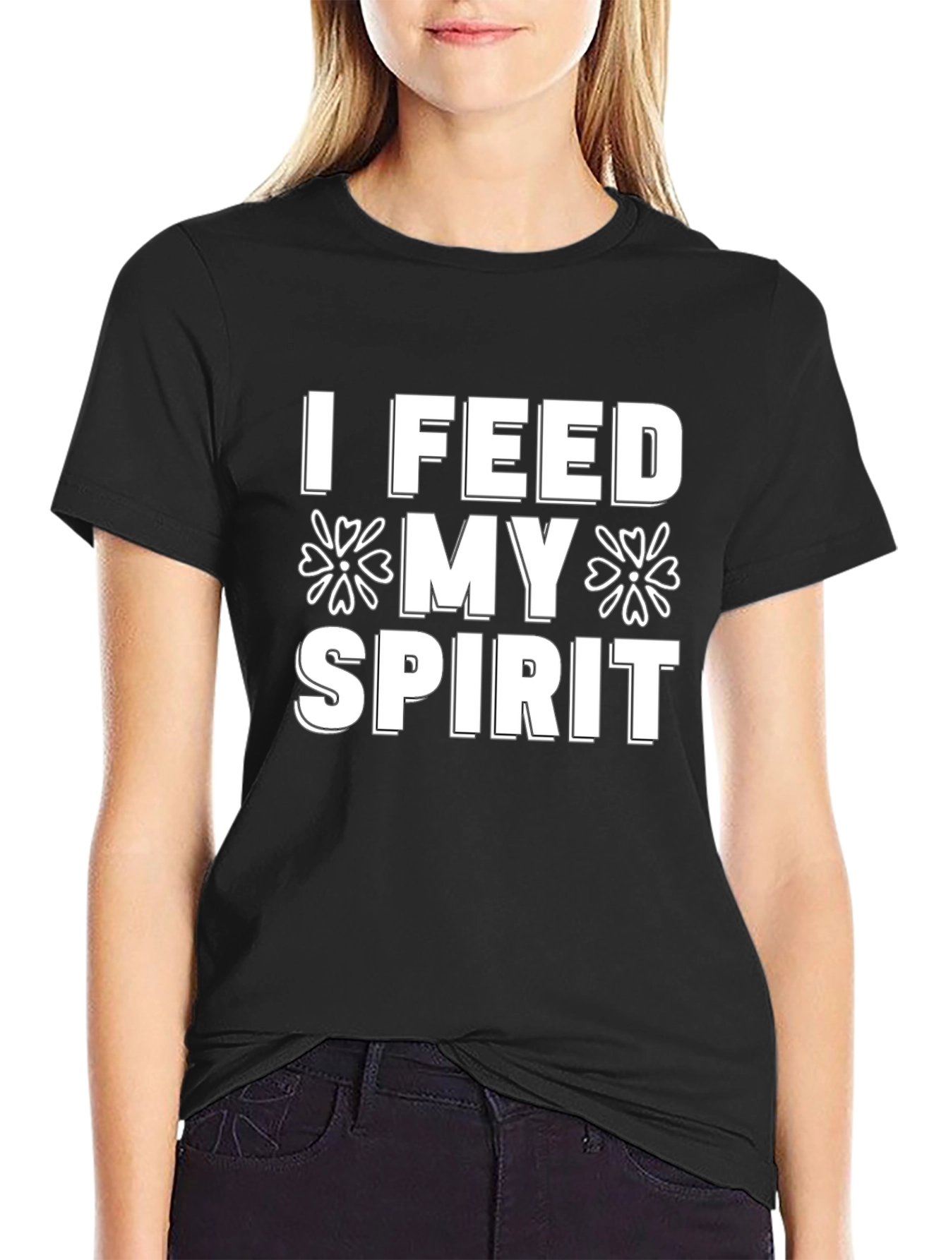 I Feed My Spirit T-Shirt - Black Graphic Tee