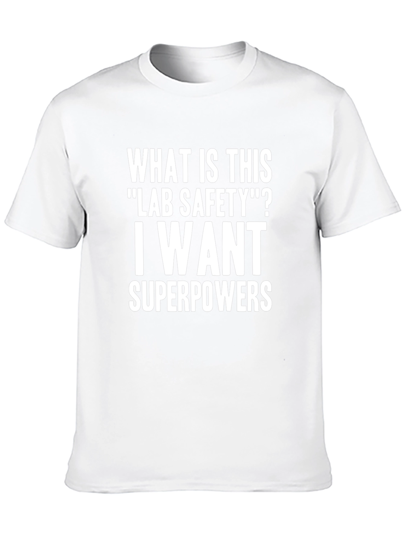 Lab Safety Superpowers T-Shirt - Funny Science Tee