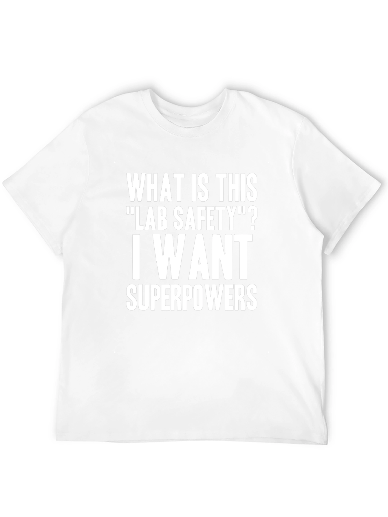 Lab Safety Superpowers T-Shirt - Funny Science Tee