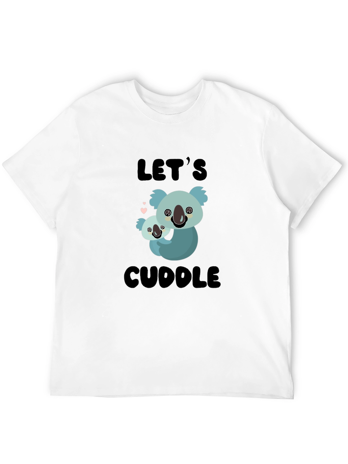 Lets Cuddle Koala T-Shirt - Soft Cotton Tee