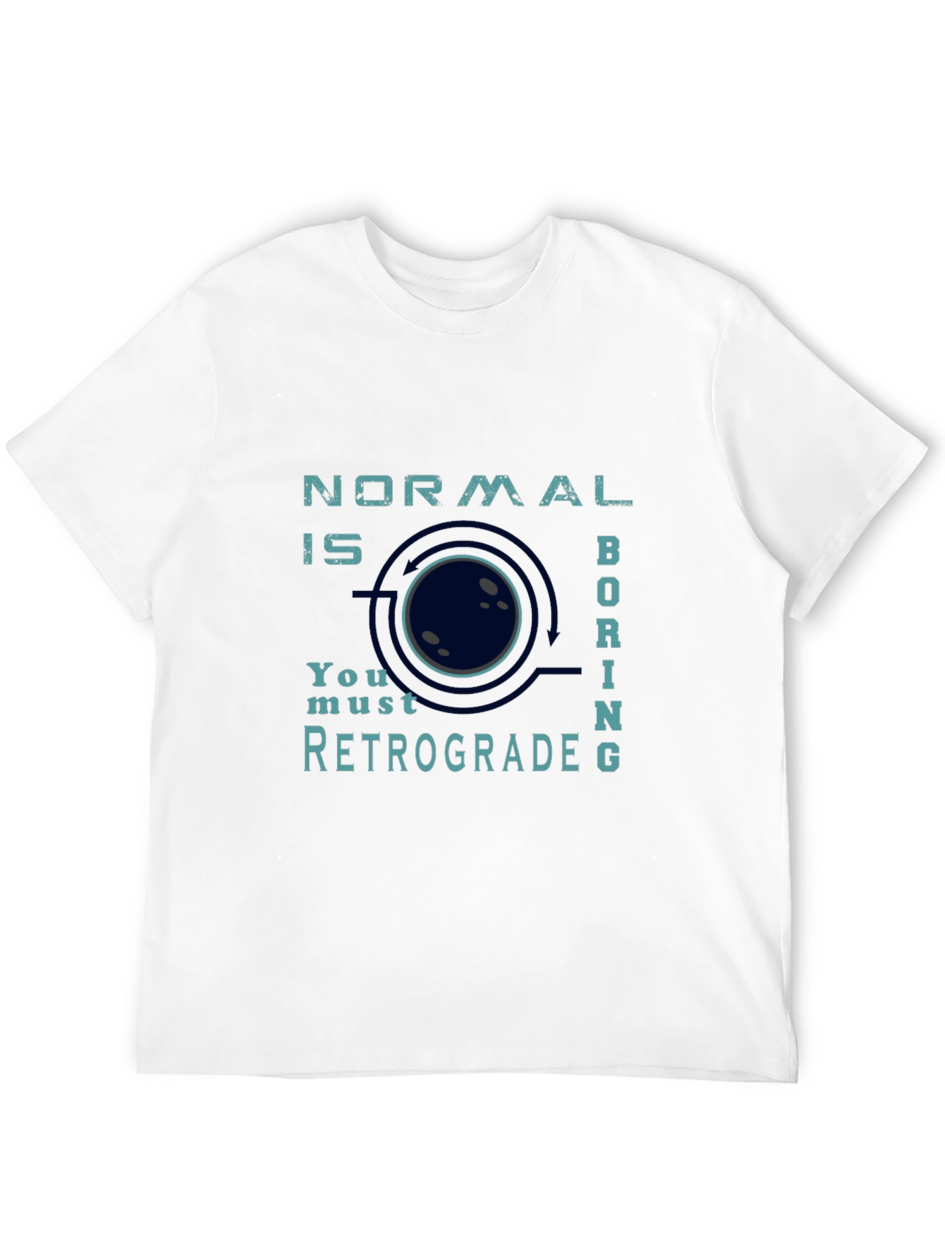 Normal Is Boring Retrograde Graphic T-Shirt