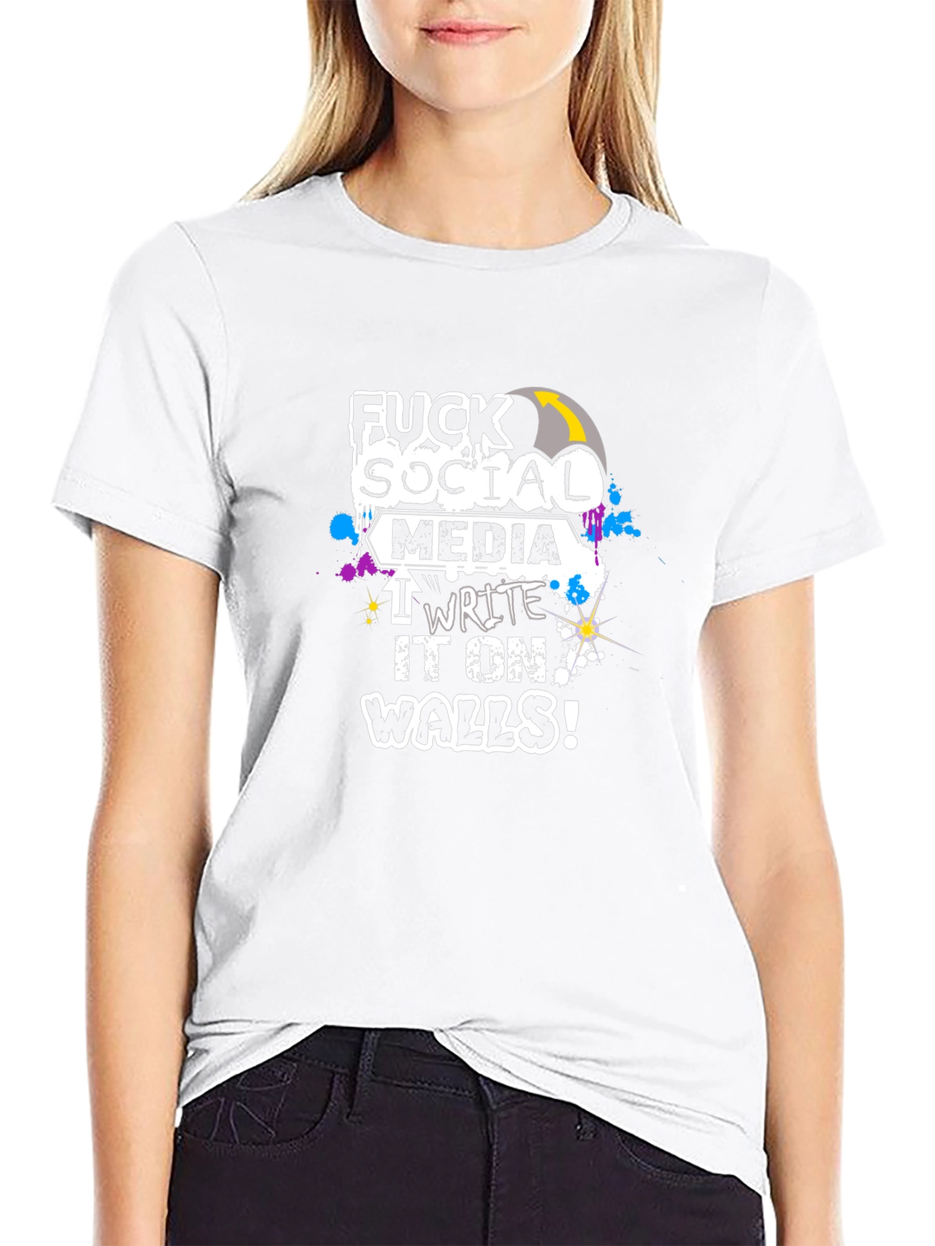 Fuck Social Media I Write it on Walls! T-Shirt