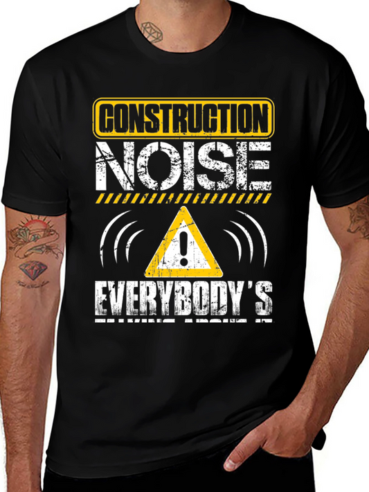 Construction Noise T-Shirt - Funny Workwear Tee