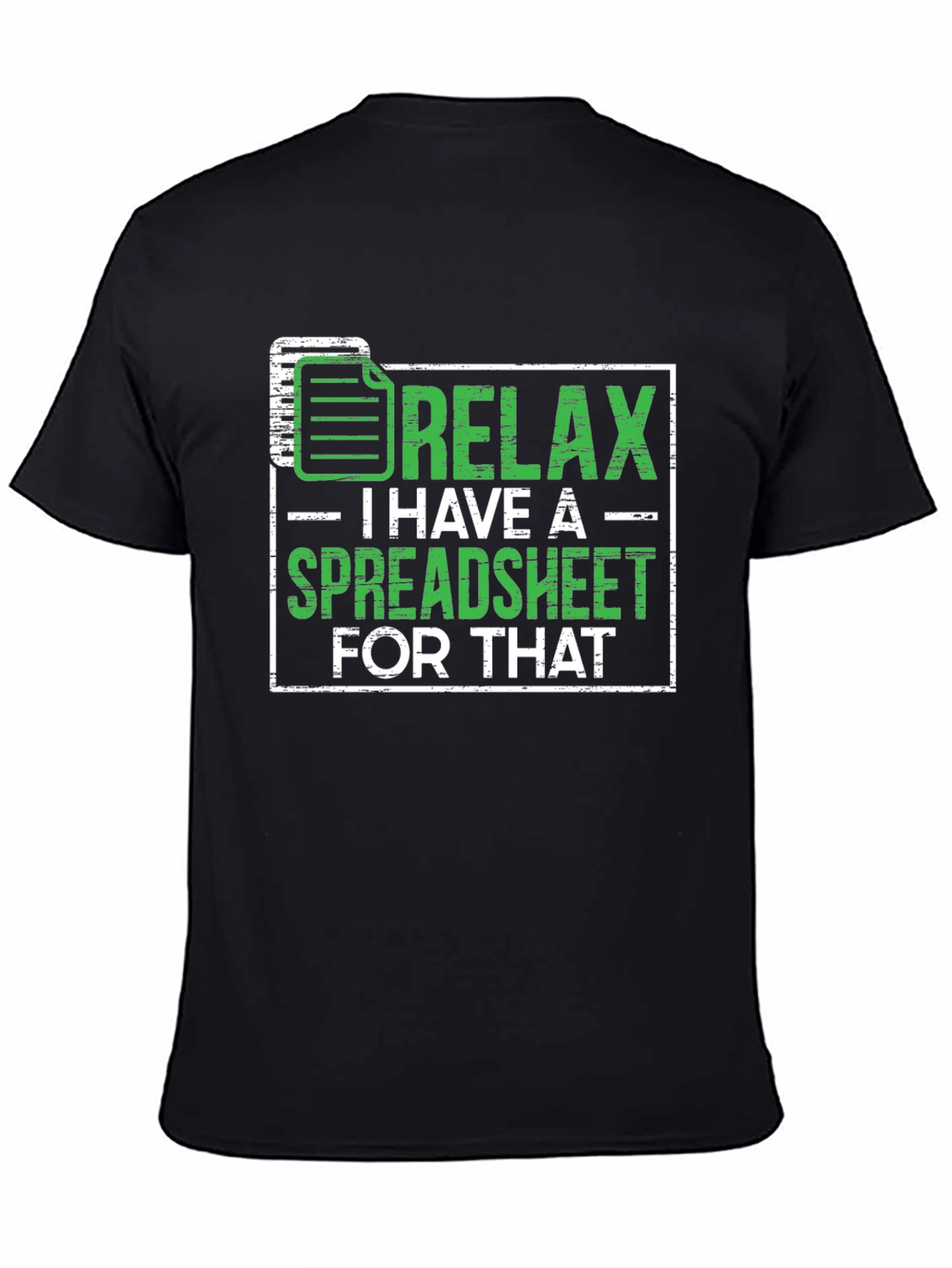 Relax Spreadsheet T-Shirt Funny Office Humor Shirt