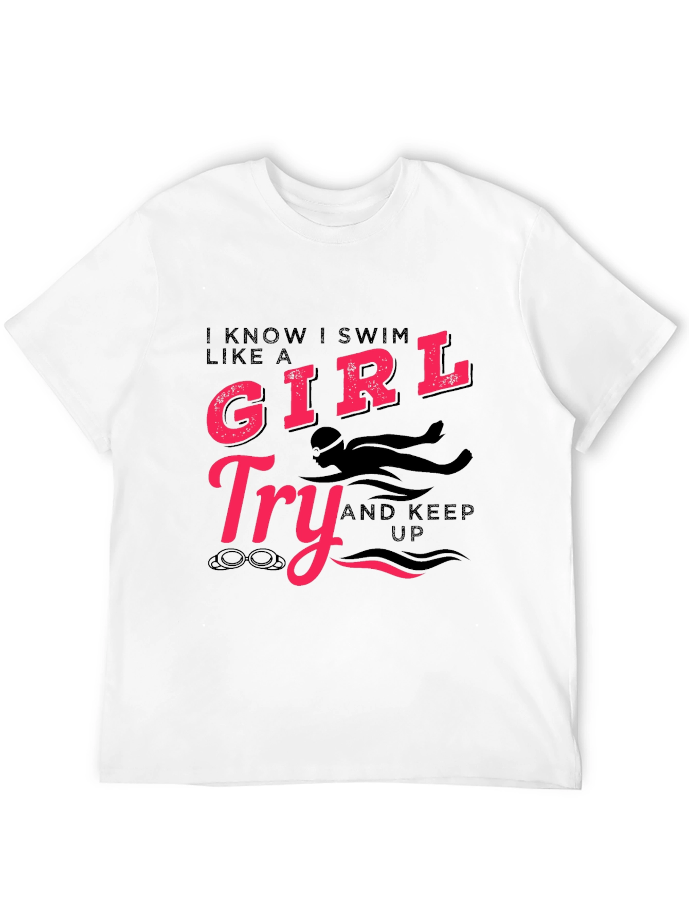 I Swim Like a Girl T-Shirt
