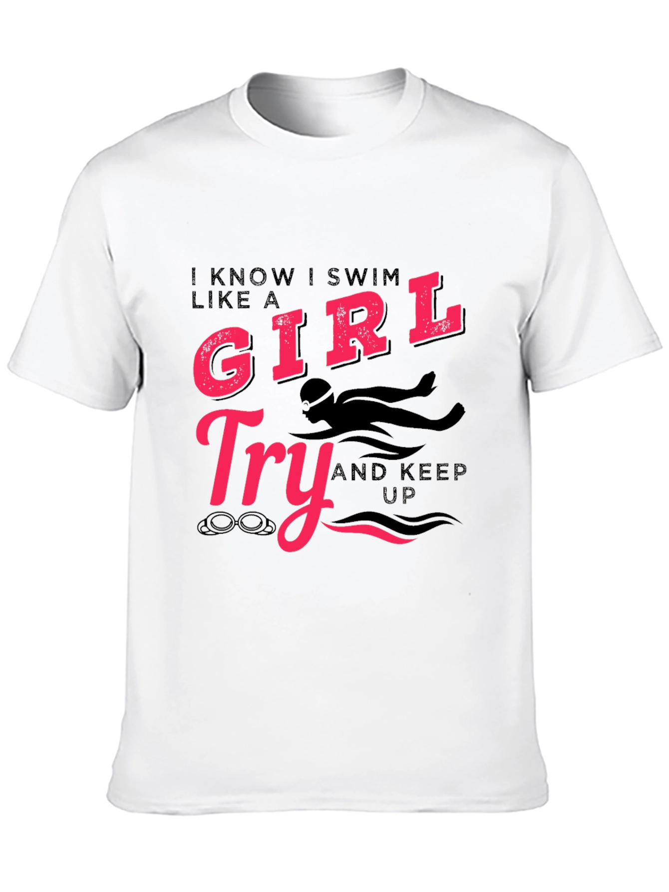 I Swim Like a Girl T-Shirt