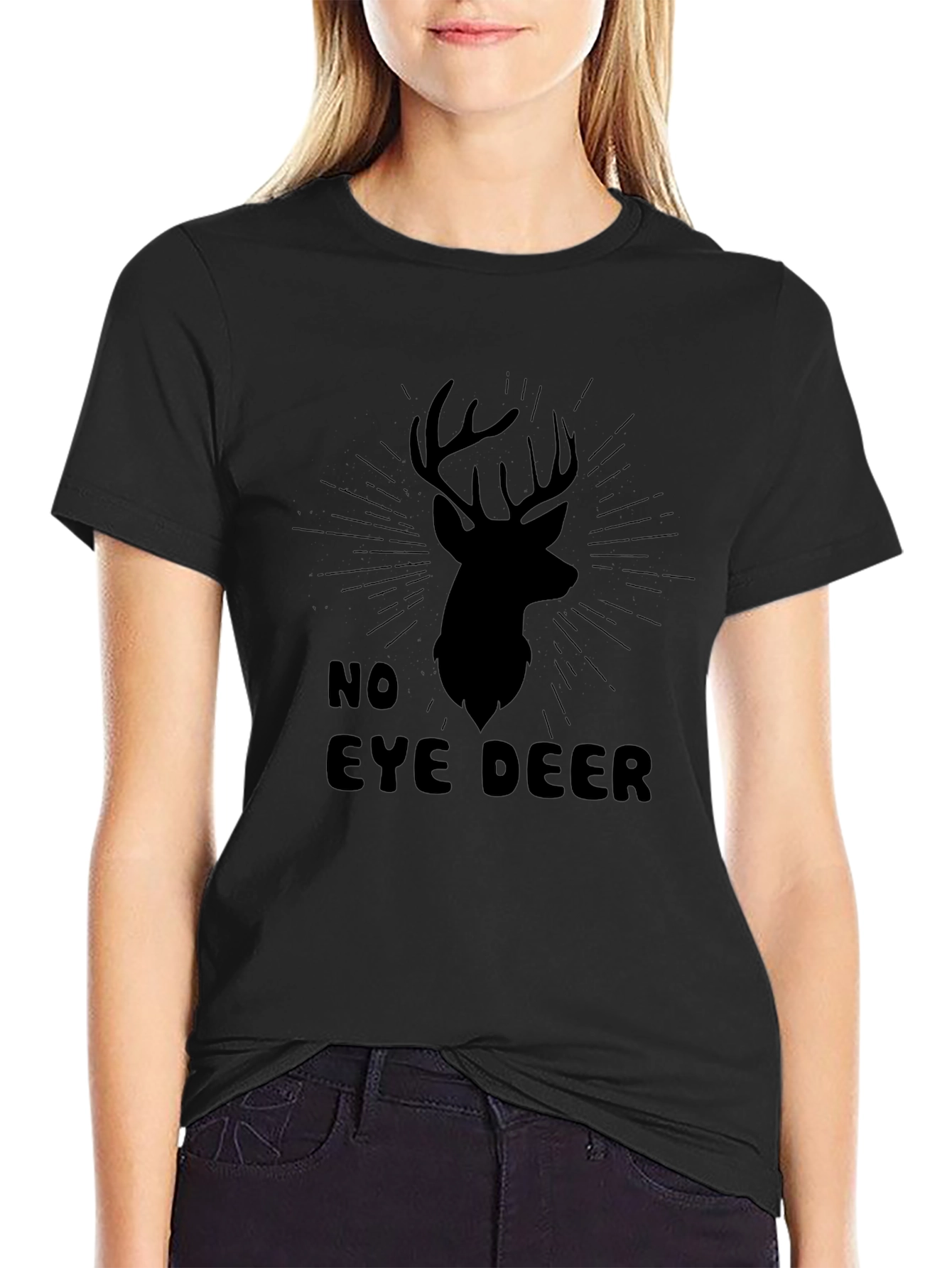 No Eye Deer Funny Graphic Tee