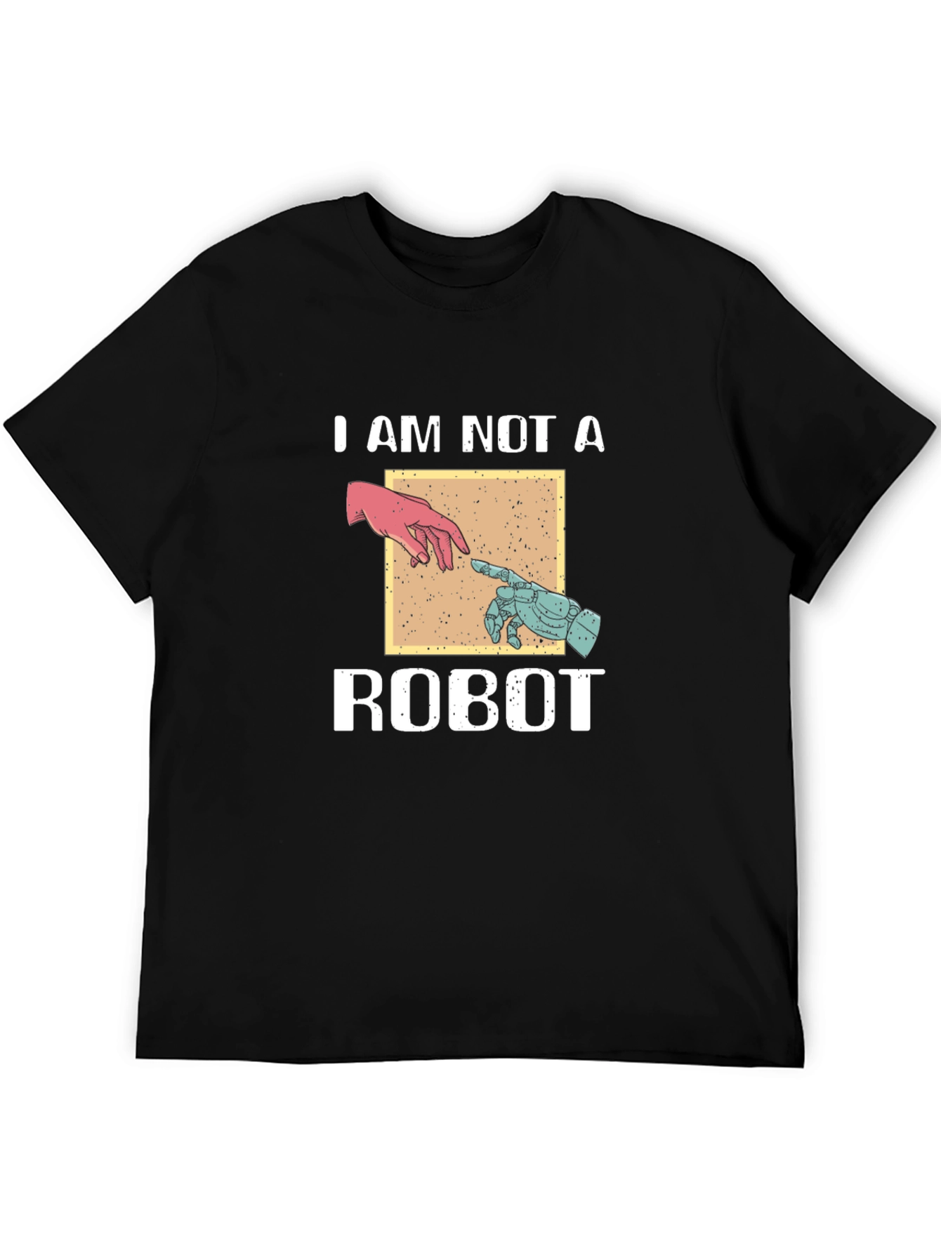 I Am Not A Robot Graphic Tee