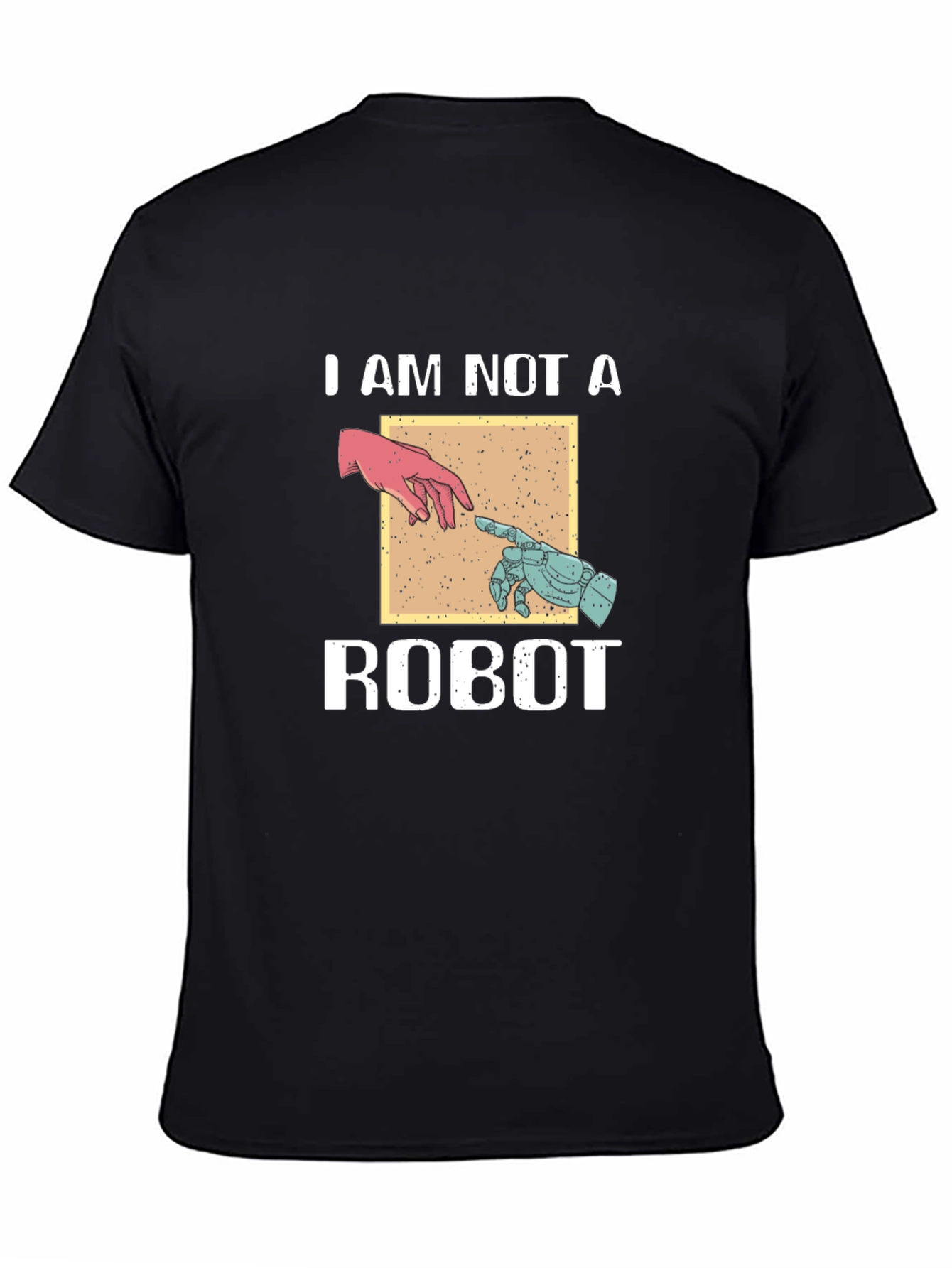 I Am Not A Robot Graphic Tee