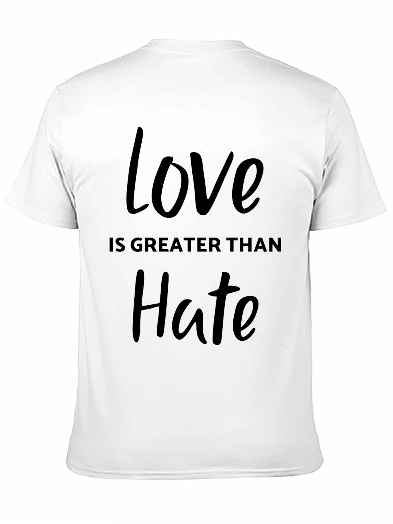 Love Is Greater Than Hate Graphic T-Shirt