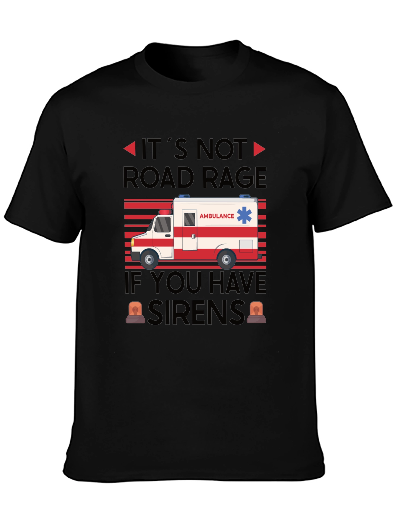 Funny Ambulance Driver Road Rage T-Shirt