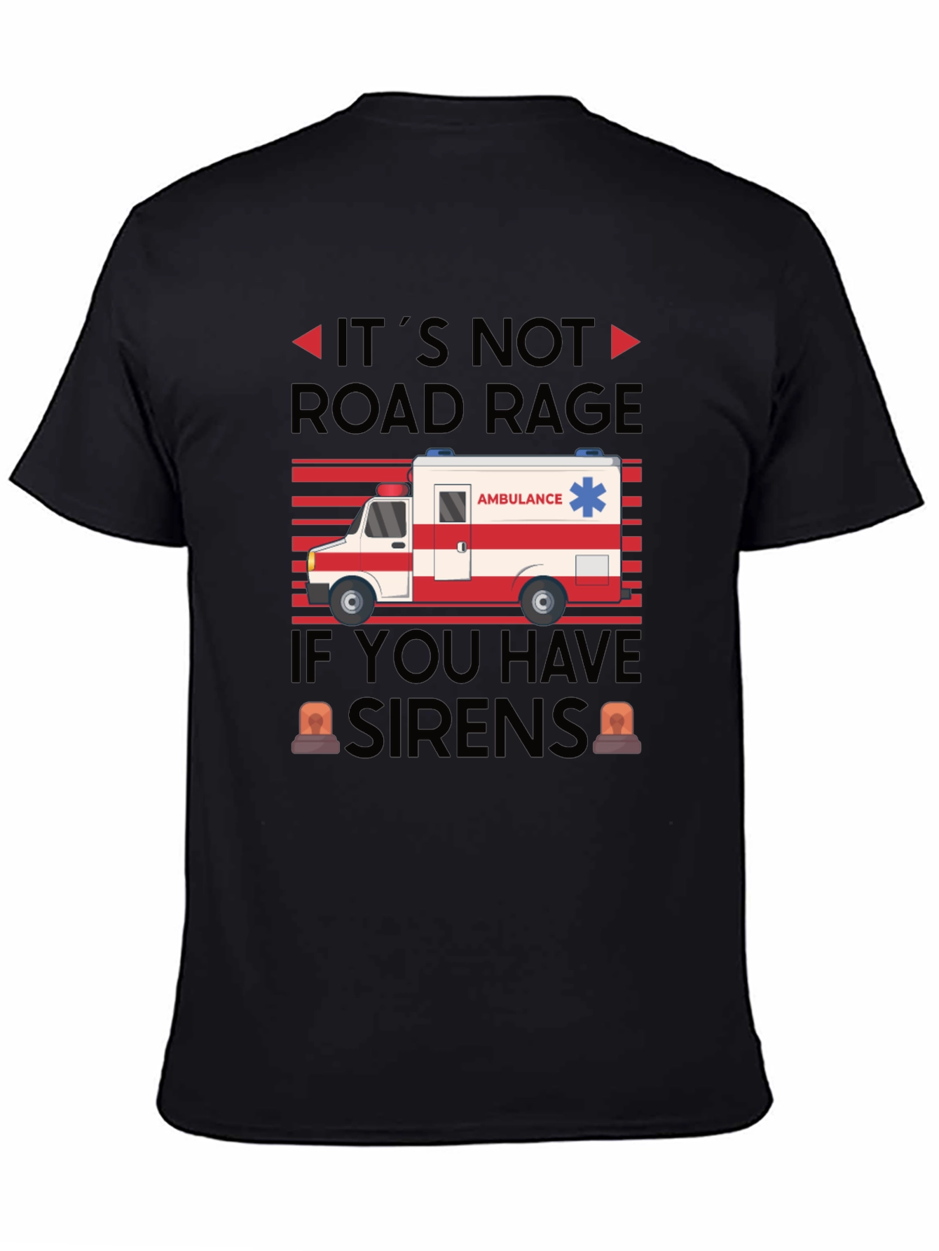 Funny Ambulance Driver Road Rage T-Shirt