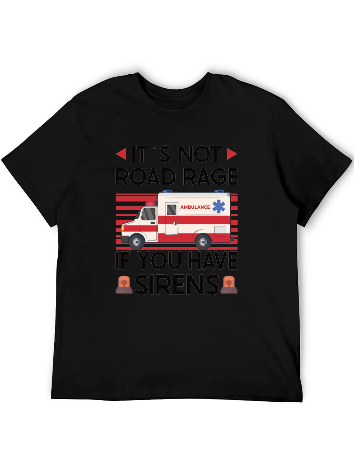 Funny Ambulance Driver Road Rage T-Shirt