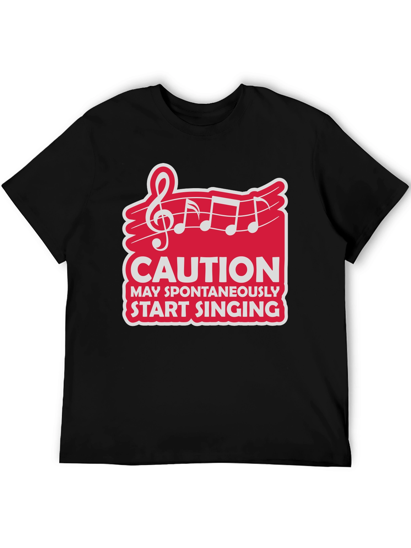 Caution May Spontaneously Start Singing T-Shirt