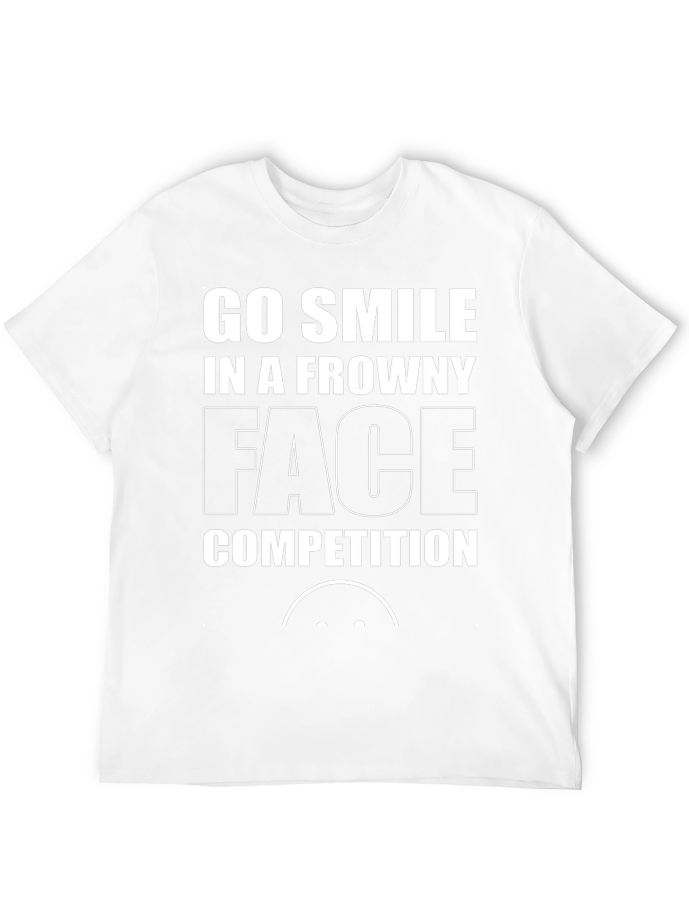 Funny Frowny Face Competition T-Shirt